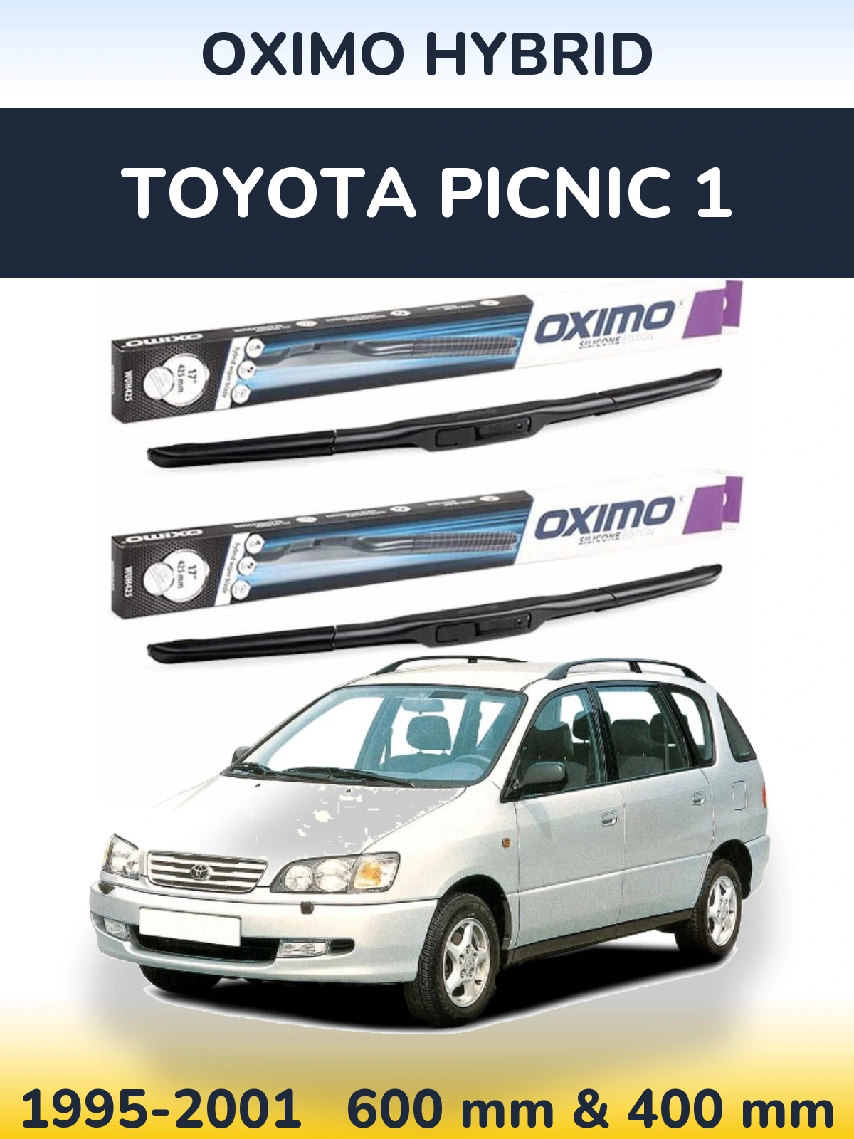Sada předních stěračů Oximo Hybrid 600 a 400 mm pro Toyota Picnic 1 1995-2001