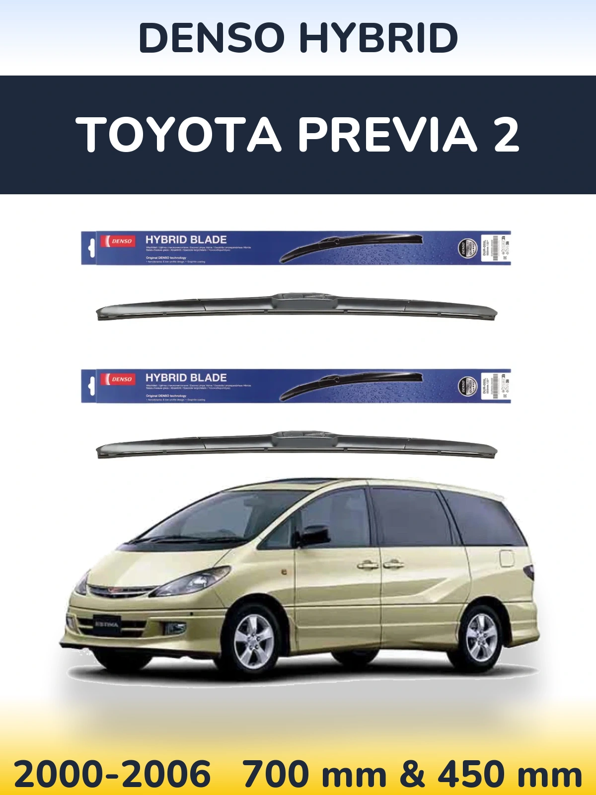 Sada předních stěračů Denso Hybrid 700 a 450 mm pro Toyota Previa 2 2000-2006
