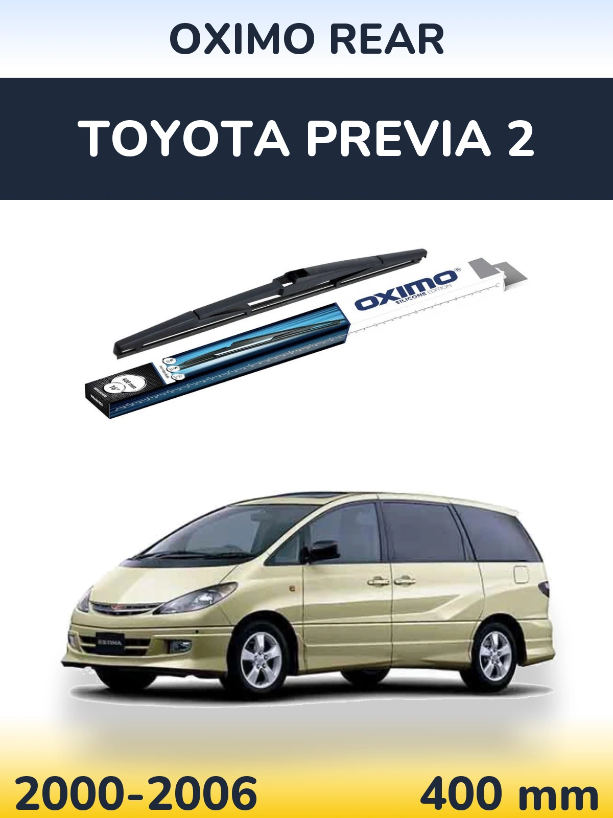 Задня щітка Oximo Rear 400 мм для Toyota Previa 2 2000-2006