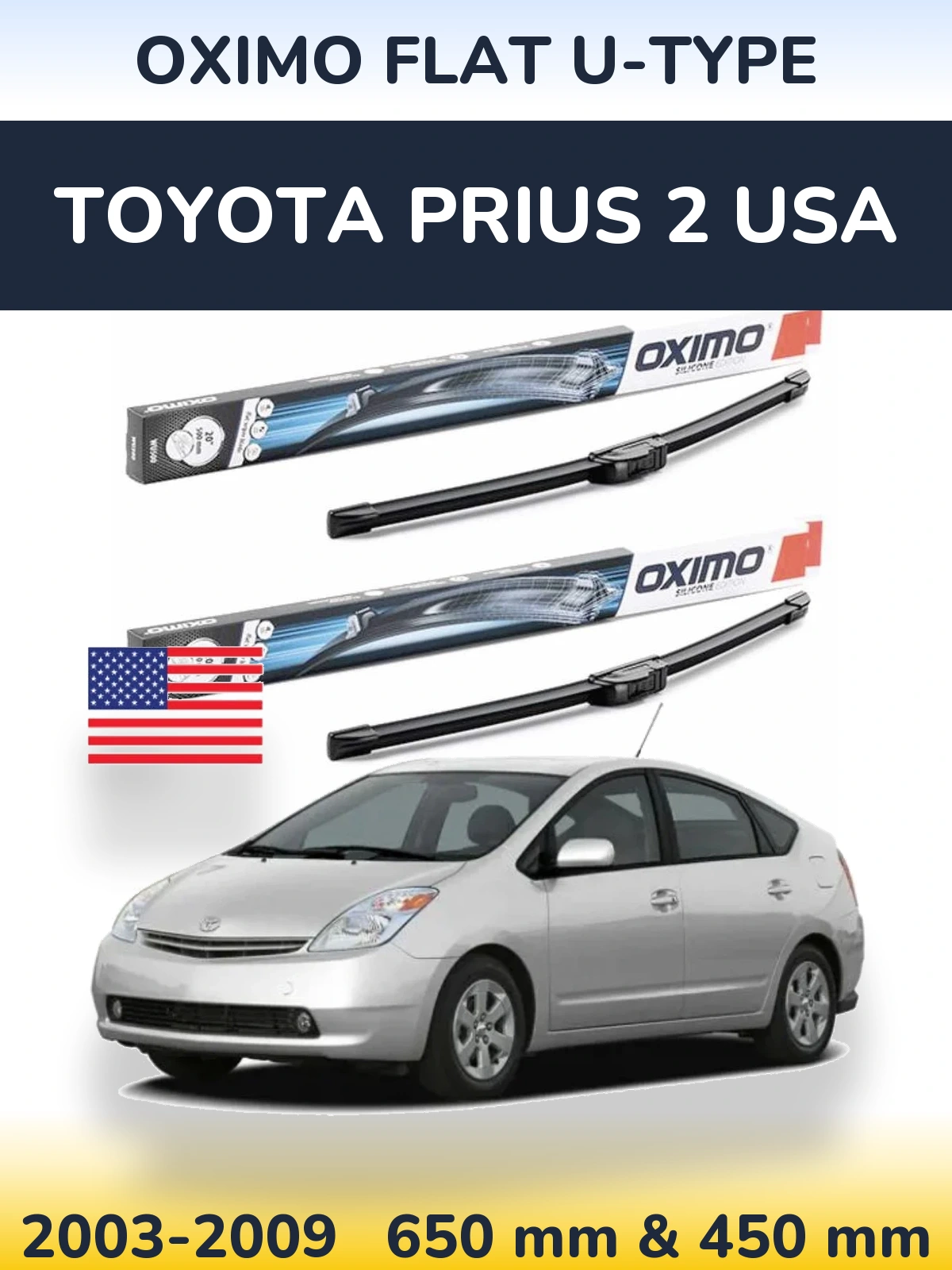 Комплект передніх щіток Oximo Flat U-type 650 & 450 мм для Toyota Prius 2 USA 2003-2009