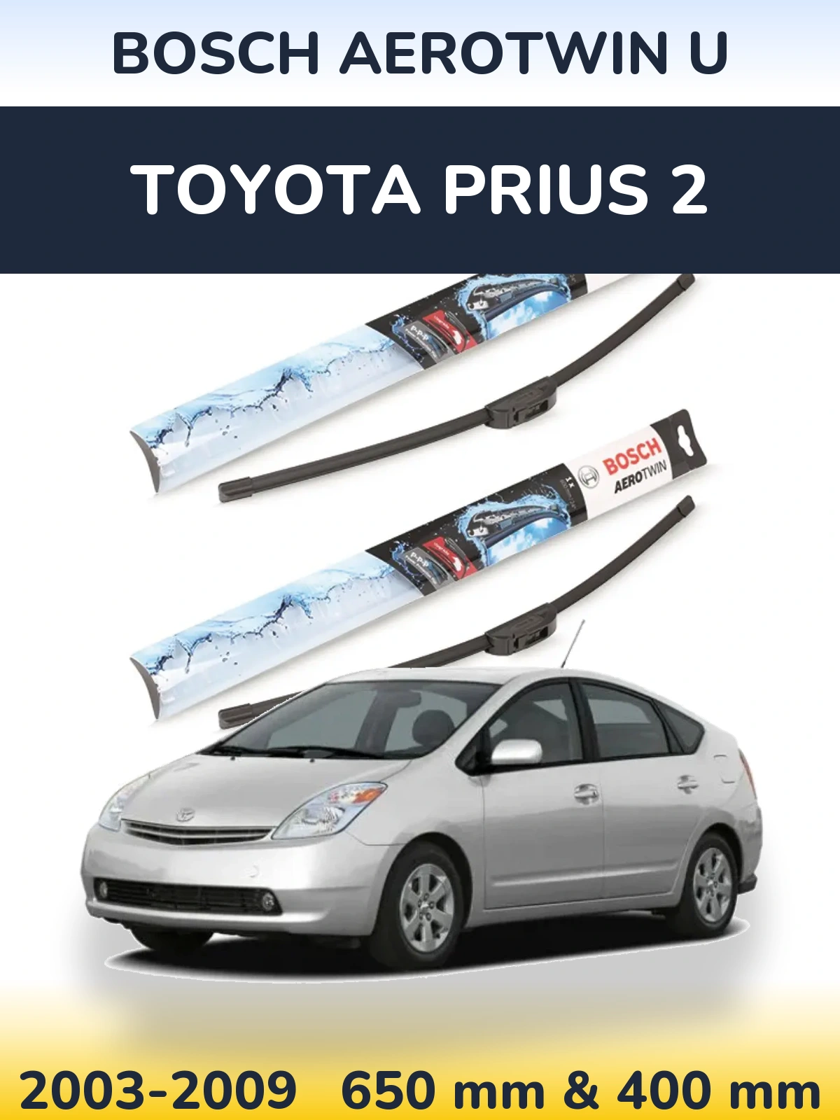 Sada předních stěračů BOSCH AeroTwin U 650 a 400 mm pro Toyota Prius 2 2003-2009
