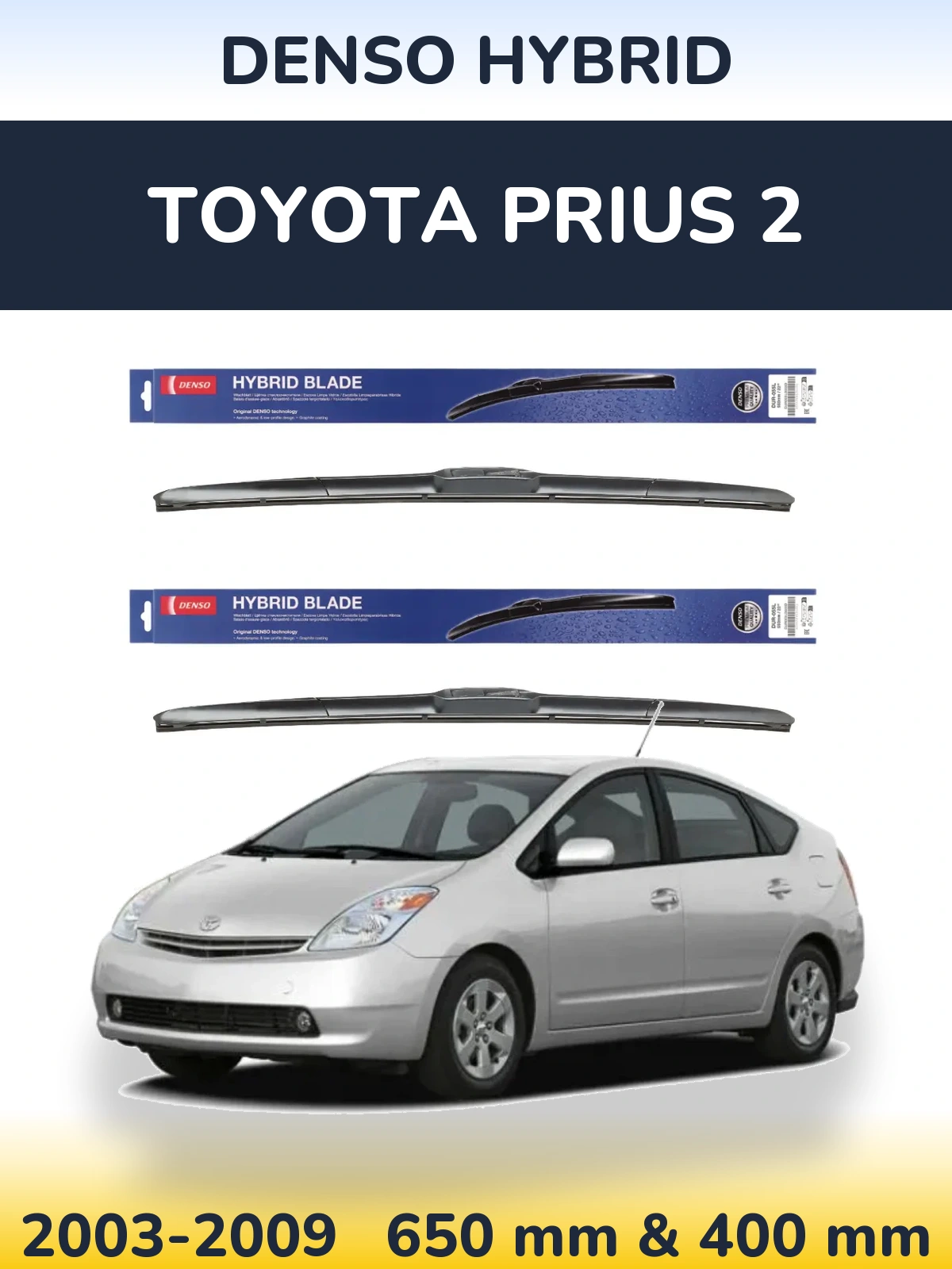 Sada předních stěračů Denso Hybrid 650 a 400 mm pro Toyota Prius 2 2003-2009