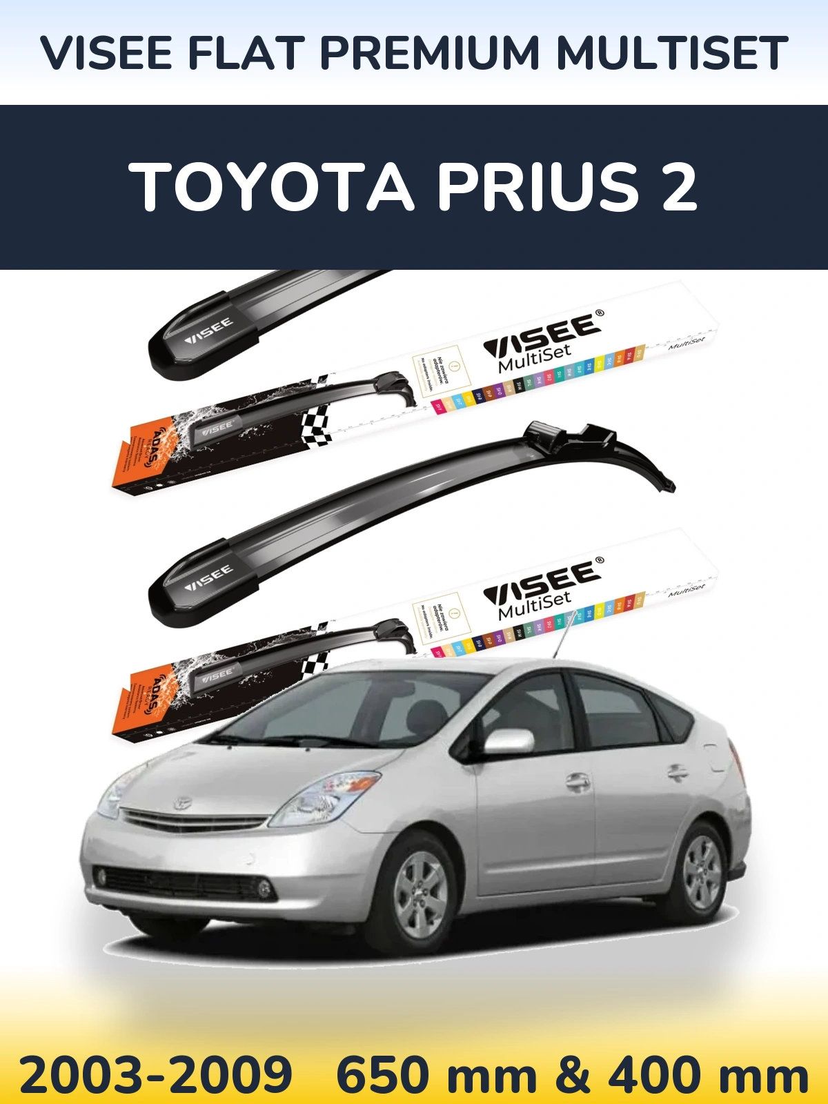 Sada předních stěračů VISEE FLAT PREMIUM MultiSet 650 a 400 mm pro Toyota Prius 2 2003-2009