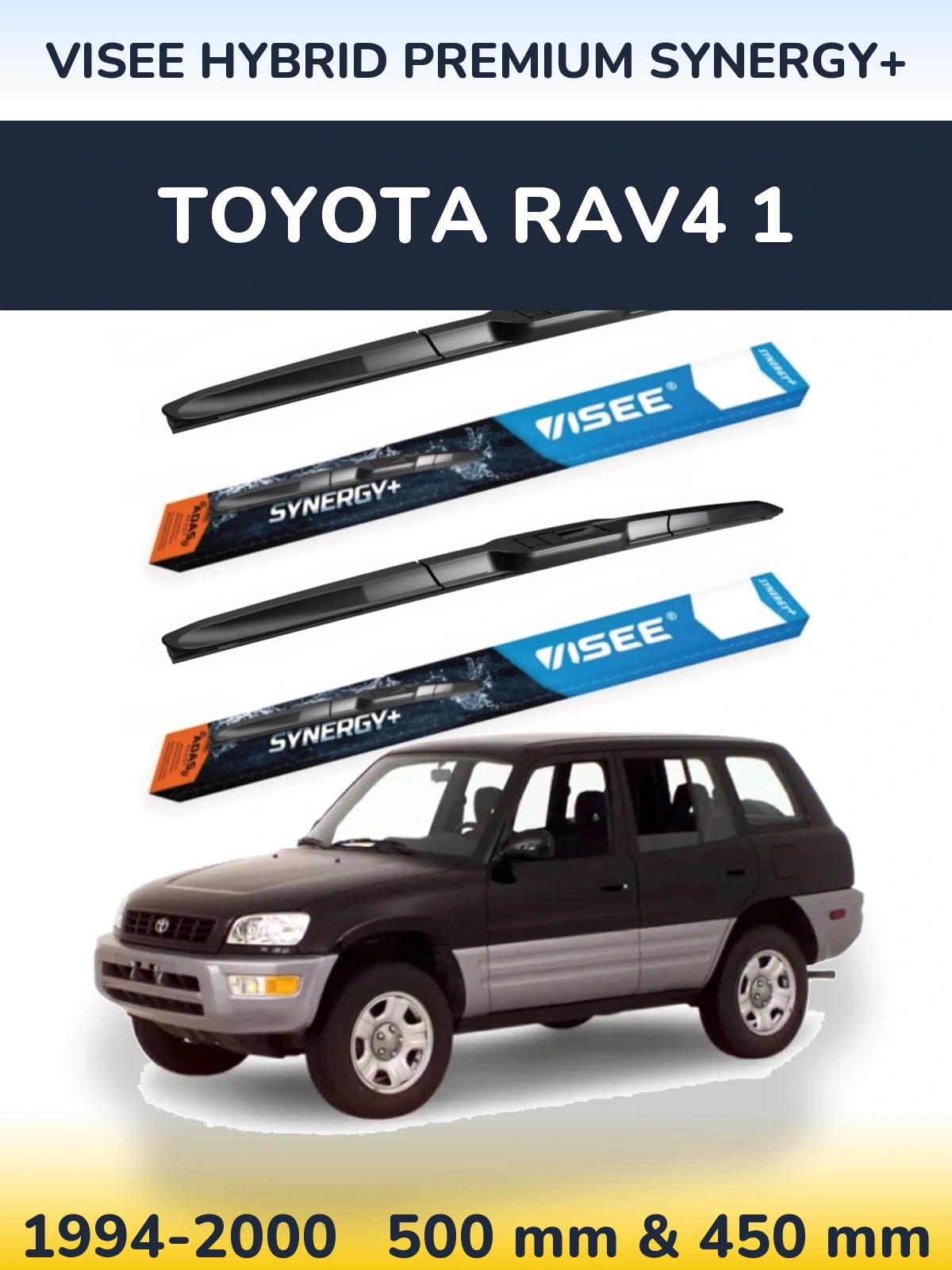 Комплект передніх щіток VISEE HYBRID PREMIUM SYNERGY+ 500 & 450 мм для Toyota RAV4 1 1994-2000