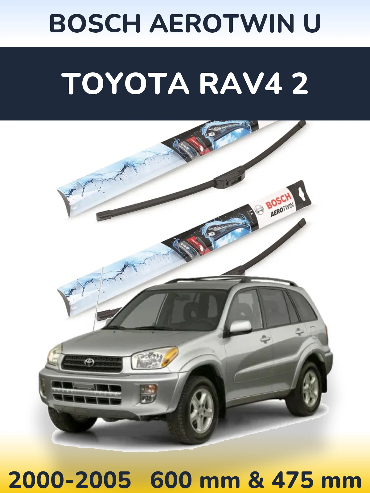 Sada předních stěračů BOSCH AeroTwin U 600 a 475 mm pro Toyota RAV4 2 2000-2005