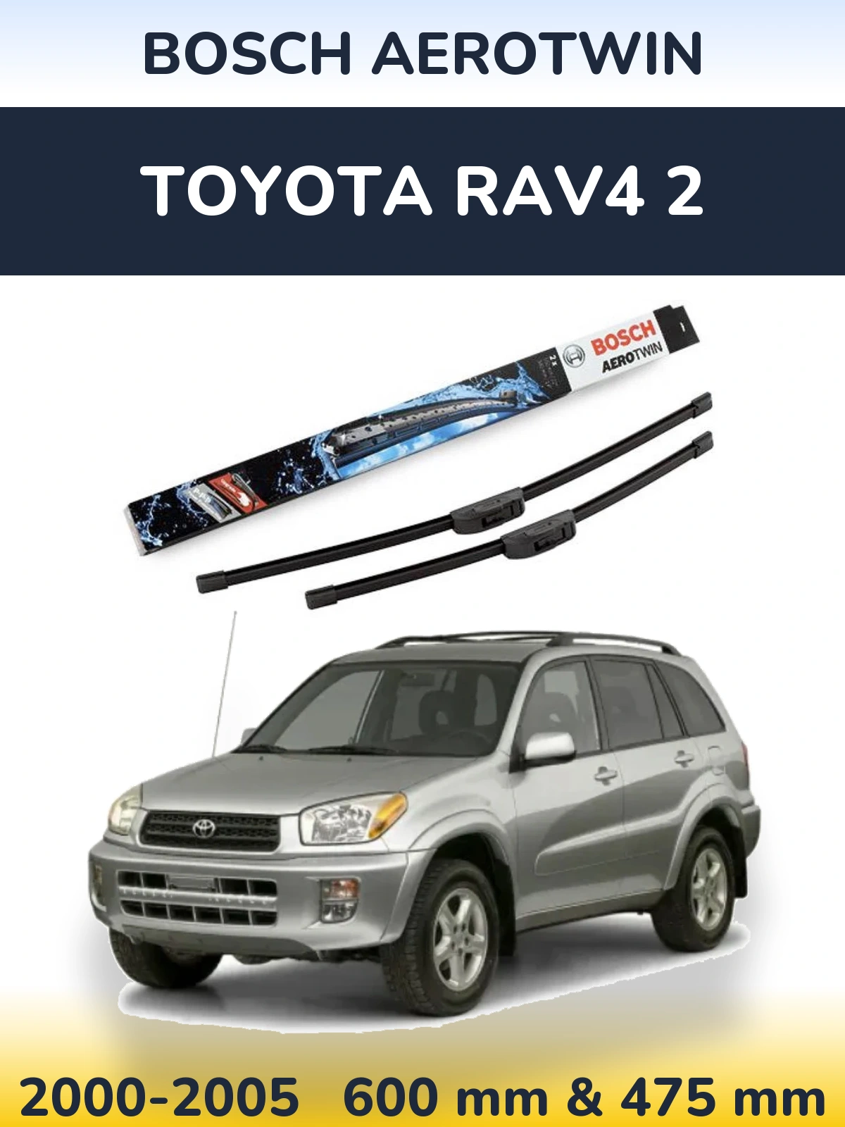 Sada předních stěračů BOSCH AeroTwin 600 a 475 mm pro Toyota RAV4 2 2000-2005