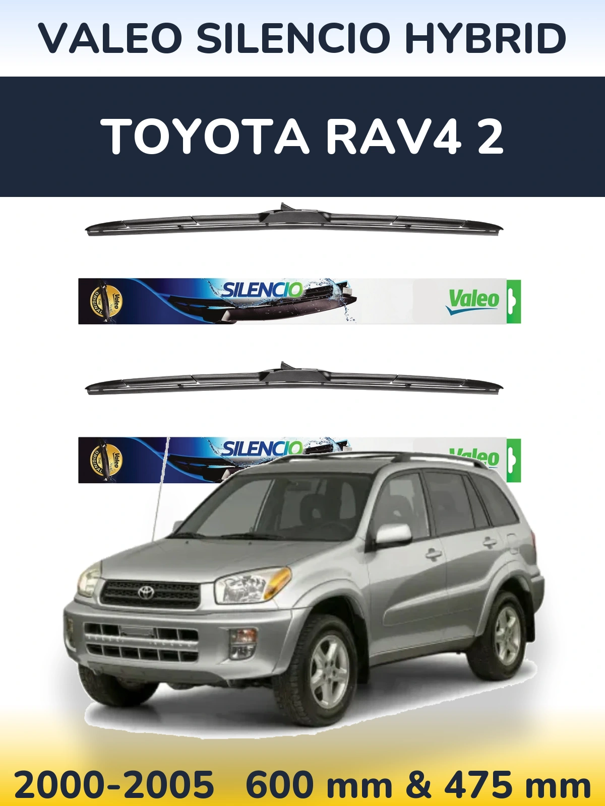 Sada předních stěračů Valeo Silencio Hybrid 600 a 475 mm pro Toyota RAV4 2 2000-2005