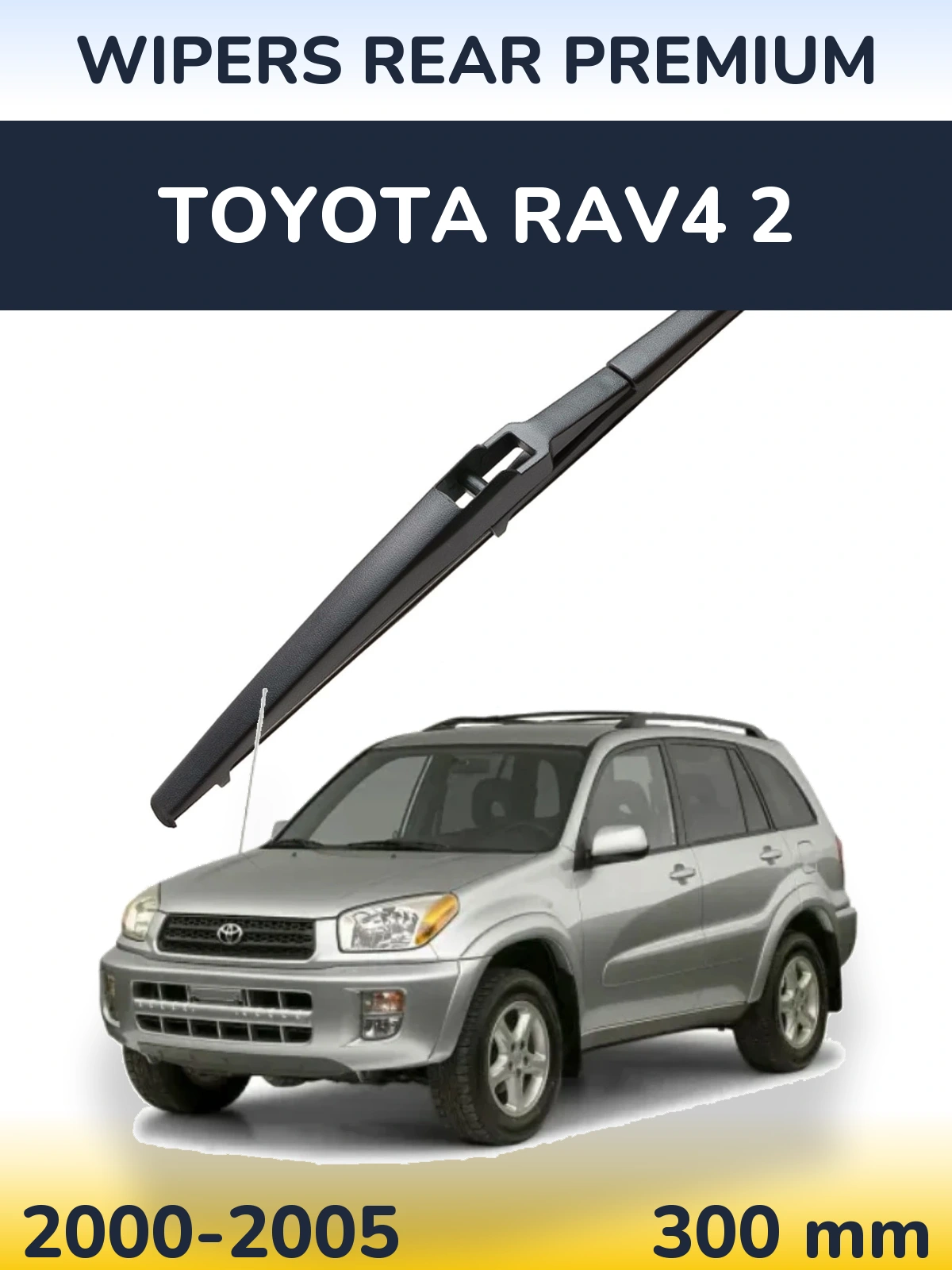 Zadní stěrač WIPERS REAR PREMIUM 300 mm pro Toyota RAV4 2 2000-2005