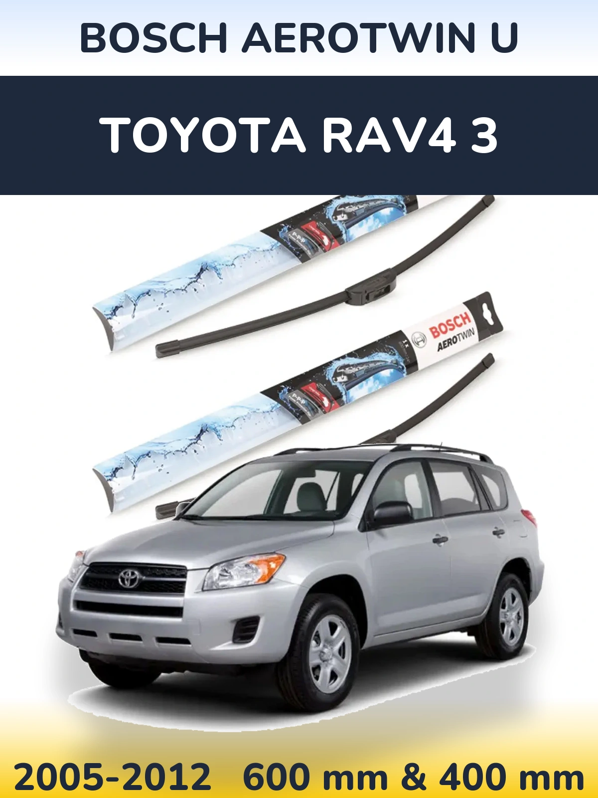 Sada předních stěračů BOSCH AeroTwin U 600 a 400 mm pro Toyota RAV4 3 2005-2012