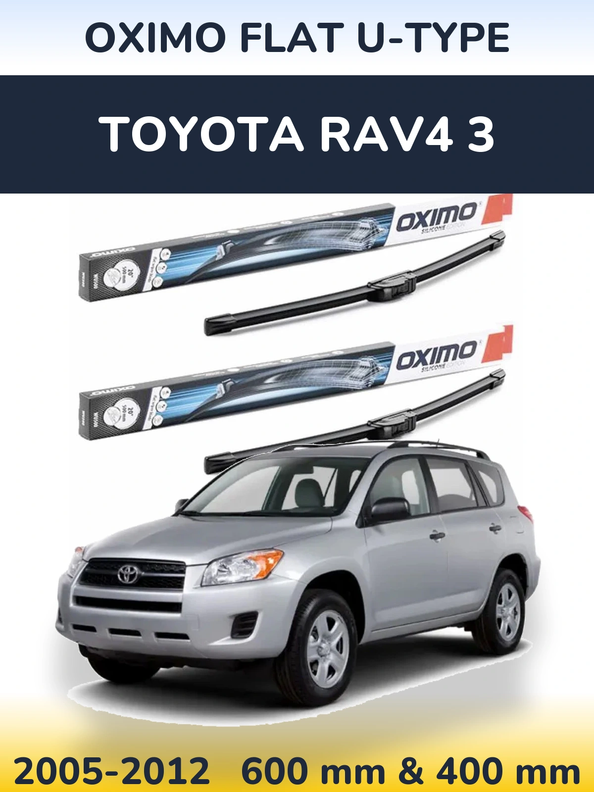 Sada předních stěračů Oximo Flat U-type 600 a 400 mm pro Toyota RAV4 3 2005-2012
