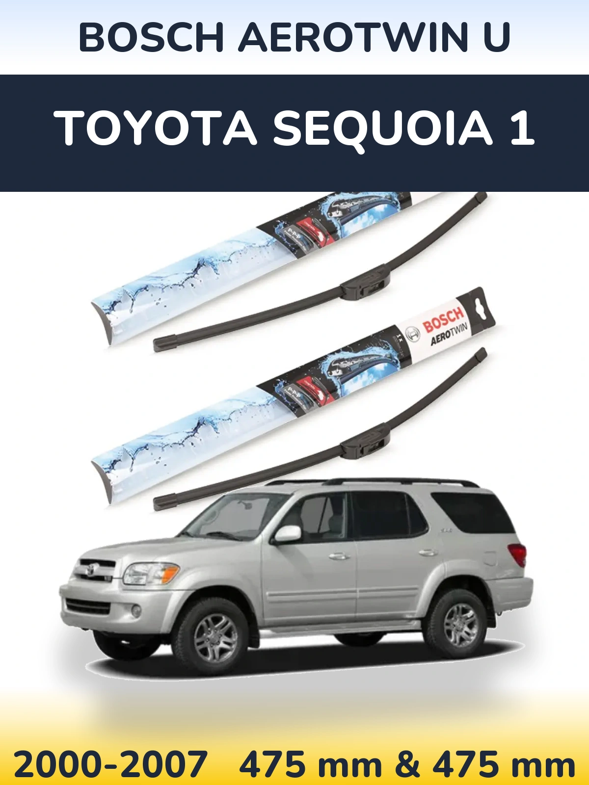 Sada předních stěračů BOSCH AeroTwin U 475 a 475 mm pro Toyota Sequoia 1 2000-2007