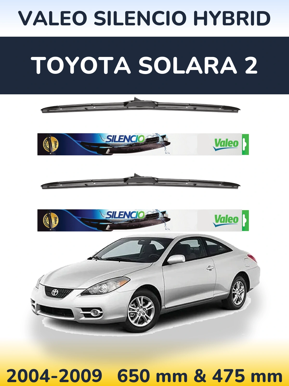 Sada předních stěračů Valeo Silencio Hybrid 650 a 475 mm pro Toyota Solara 2 2004-2009