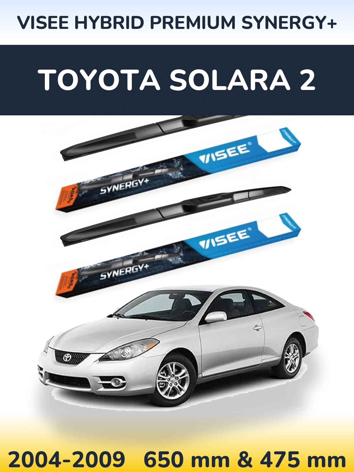 Комплект передніх щіток VISEE HYBRID PREMIUM SYNERGY+ 650 & 475 мм для Toyota Solara 2 2004-2009