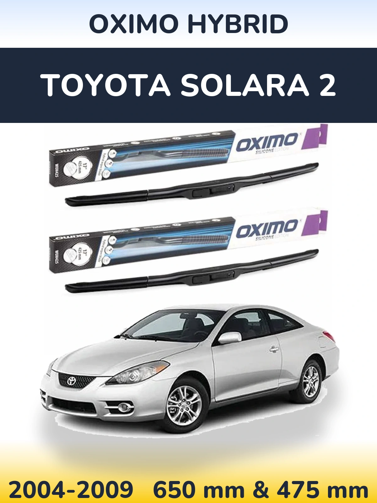Sada předních stěračů Oximo Hybrid 650 a 475 mm pro Toyota Solara 2 2004-2009