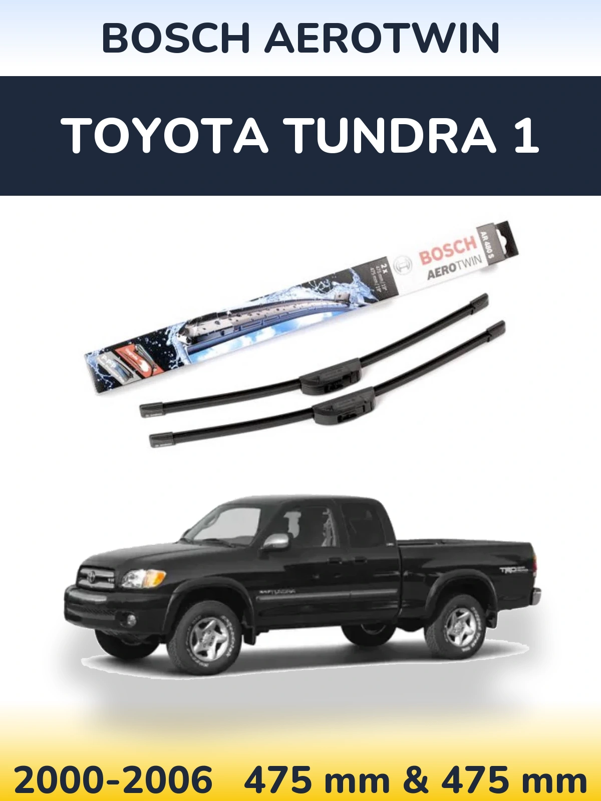 Sada předních stěračů BOSCH AeroTwin 475 a 475 mm pro Toyota Tundra 1 2000-2006