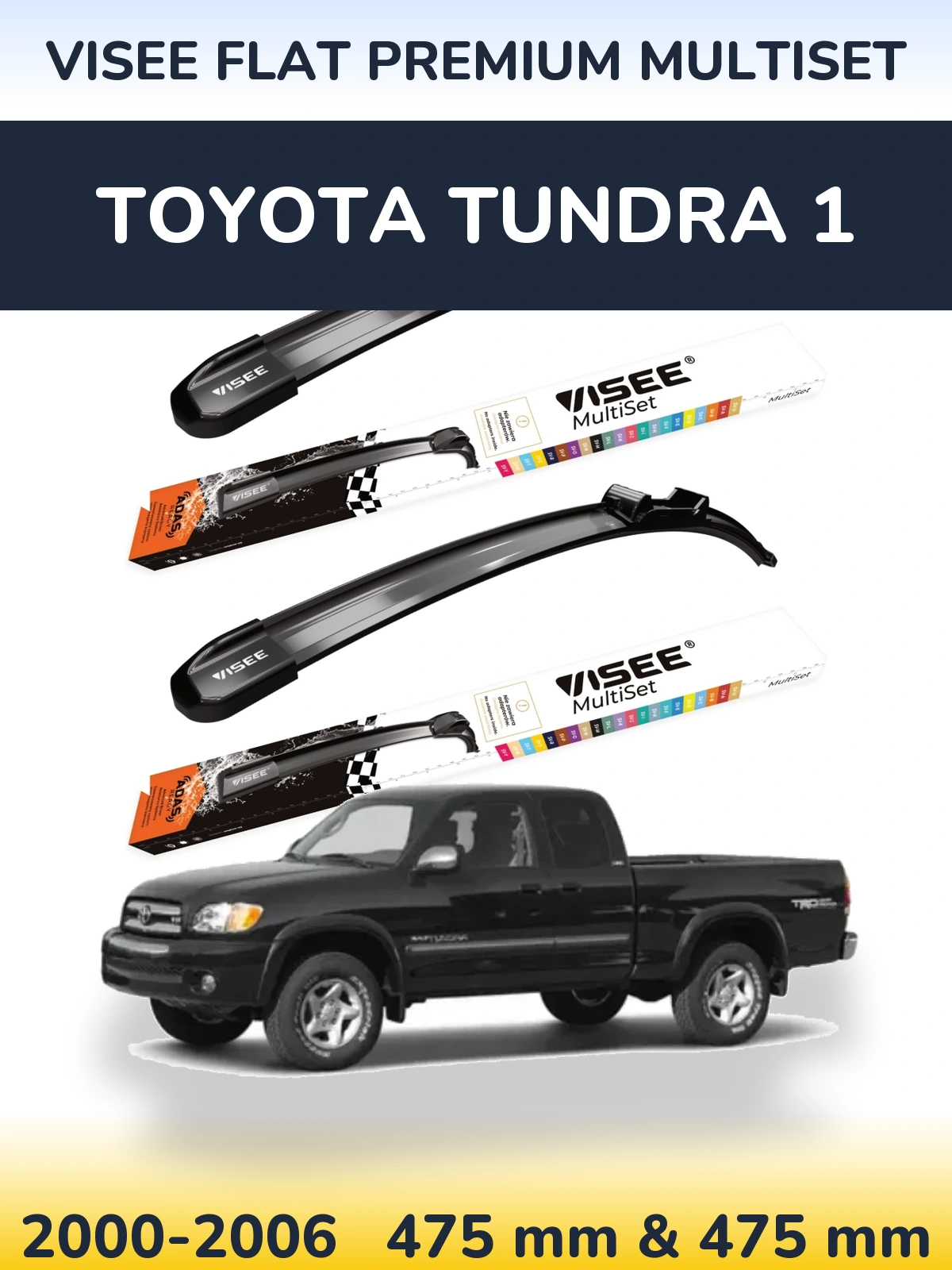Sada předních stěračů VISEE FLAT PREMIUM MultiSet 475 a 475 mm pro Toyota Tundra 1 2000-2006
