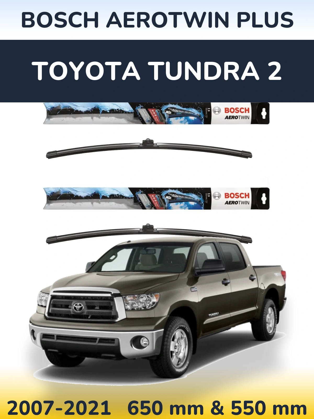 Sada předních stěračů BOSCH AeroTwin Plus 650 a 550 mm pro Toyota Tundra 2 2007-2021