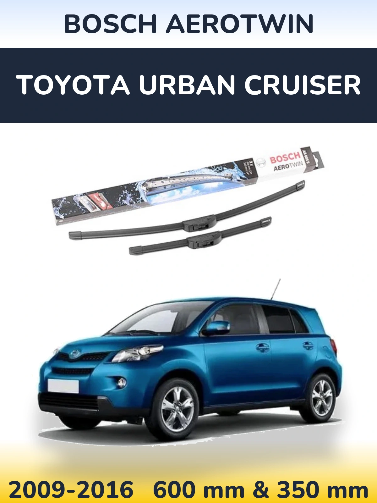 Sada předních stěračů BOSCH AeroTwin 600 a 350 mm pro Toyota Urban Cruiser 2009-2016