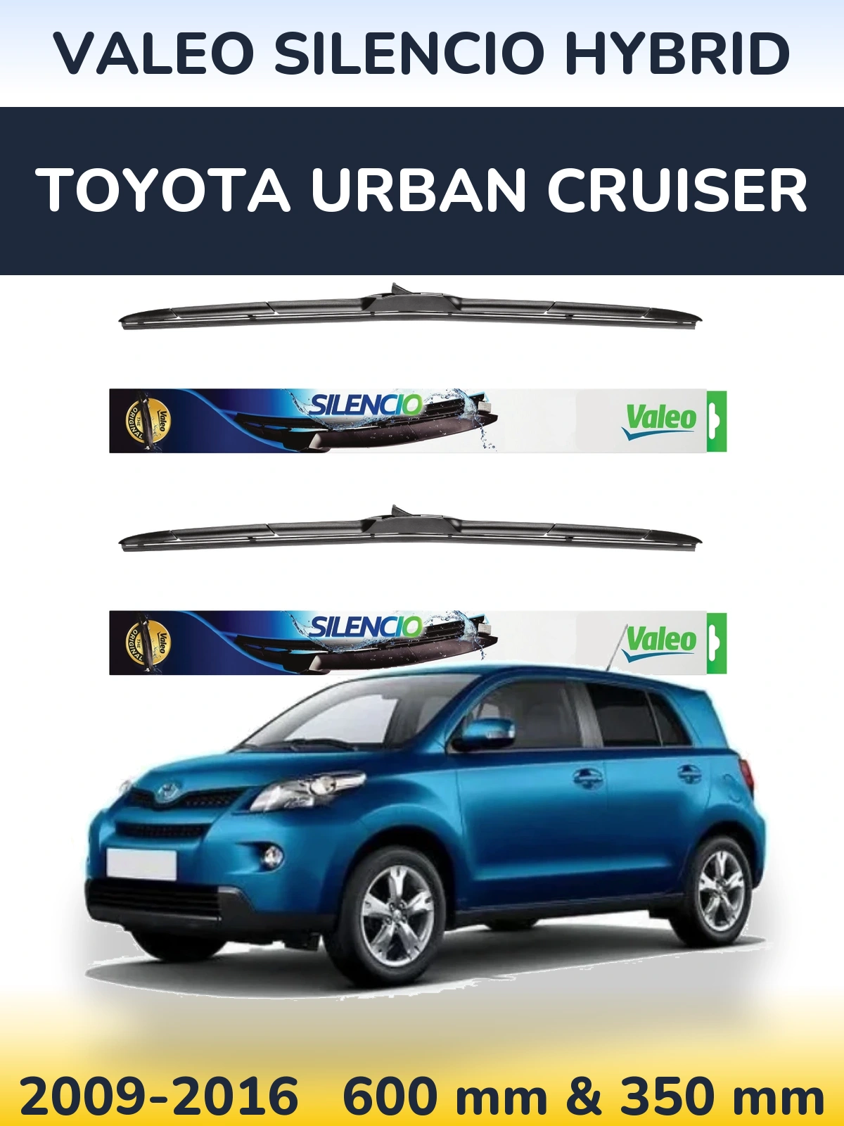 Sada předních stěračů Valeo Silencio Hybrid 600 a 350 mm pro Toyota Urban Cruiser 2009-2016