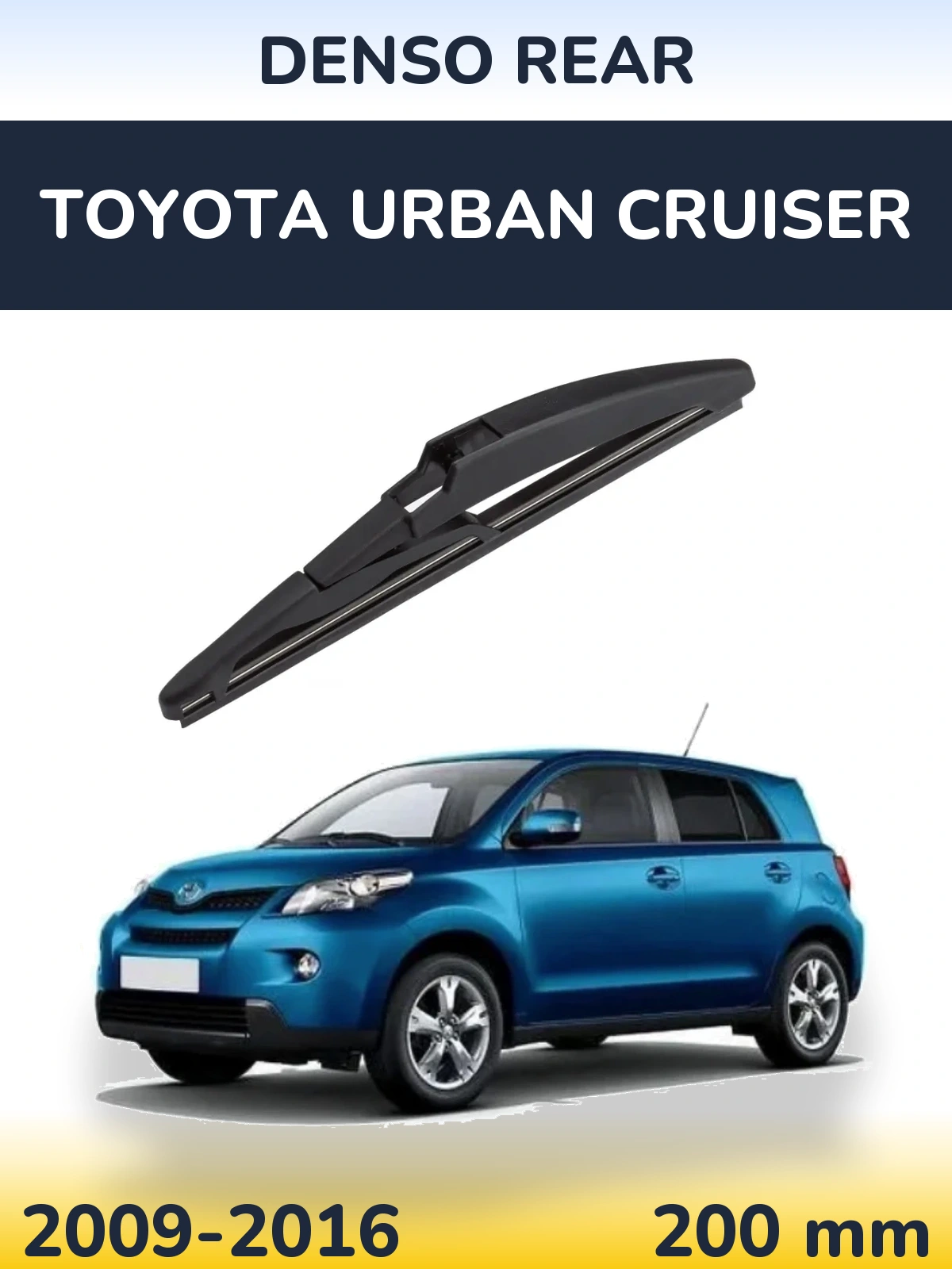 Задня щітка Denso Rear 200 мм для Toyota Urban Cruiser 2009-2016