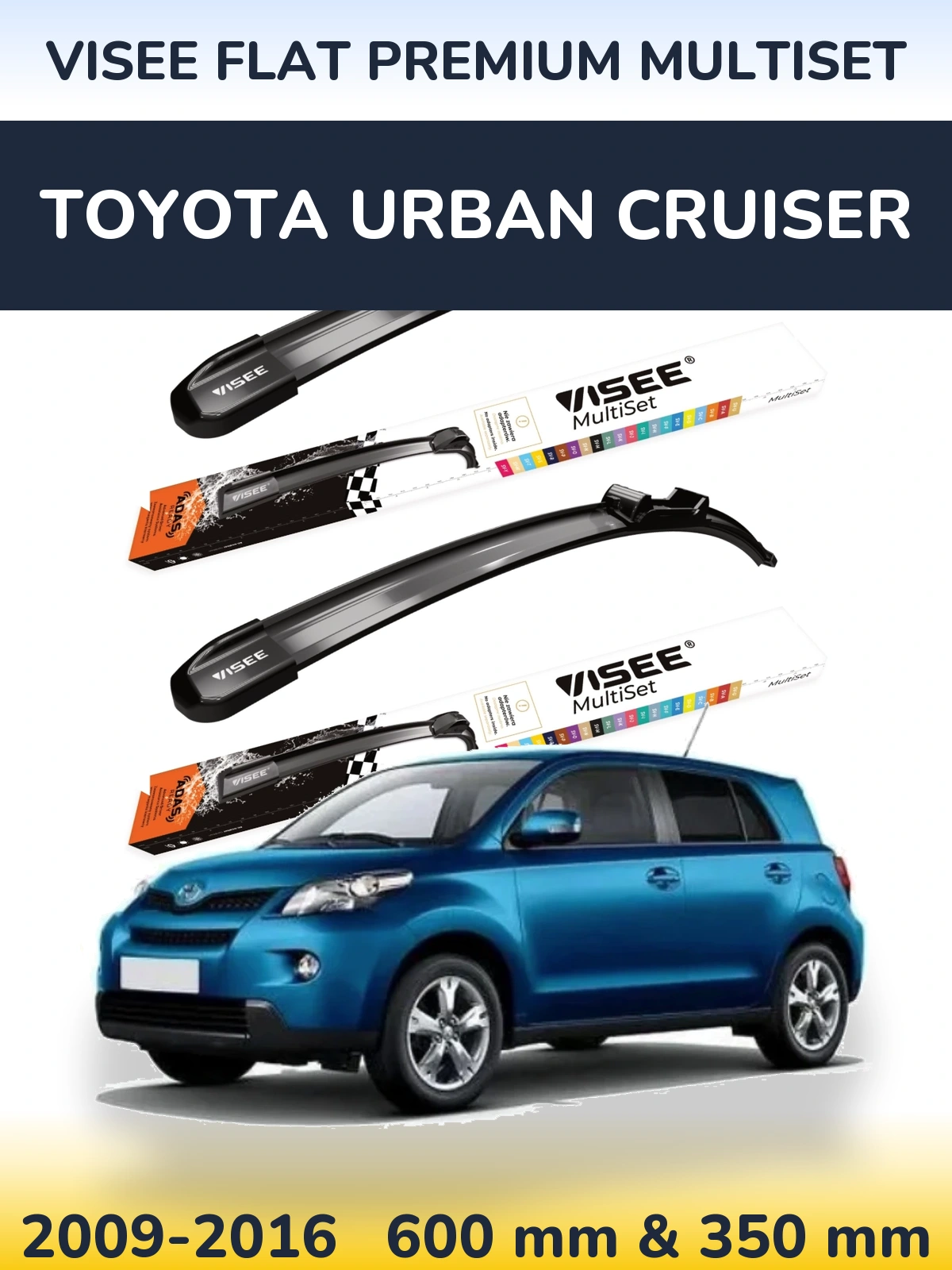 Sada předních stěračů VISEE FLAT PREMIUM MultiSet 600 a 350 mm pro Toyota Urban Cruiser 2009-2016