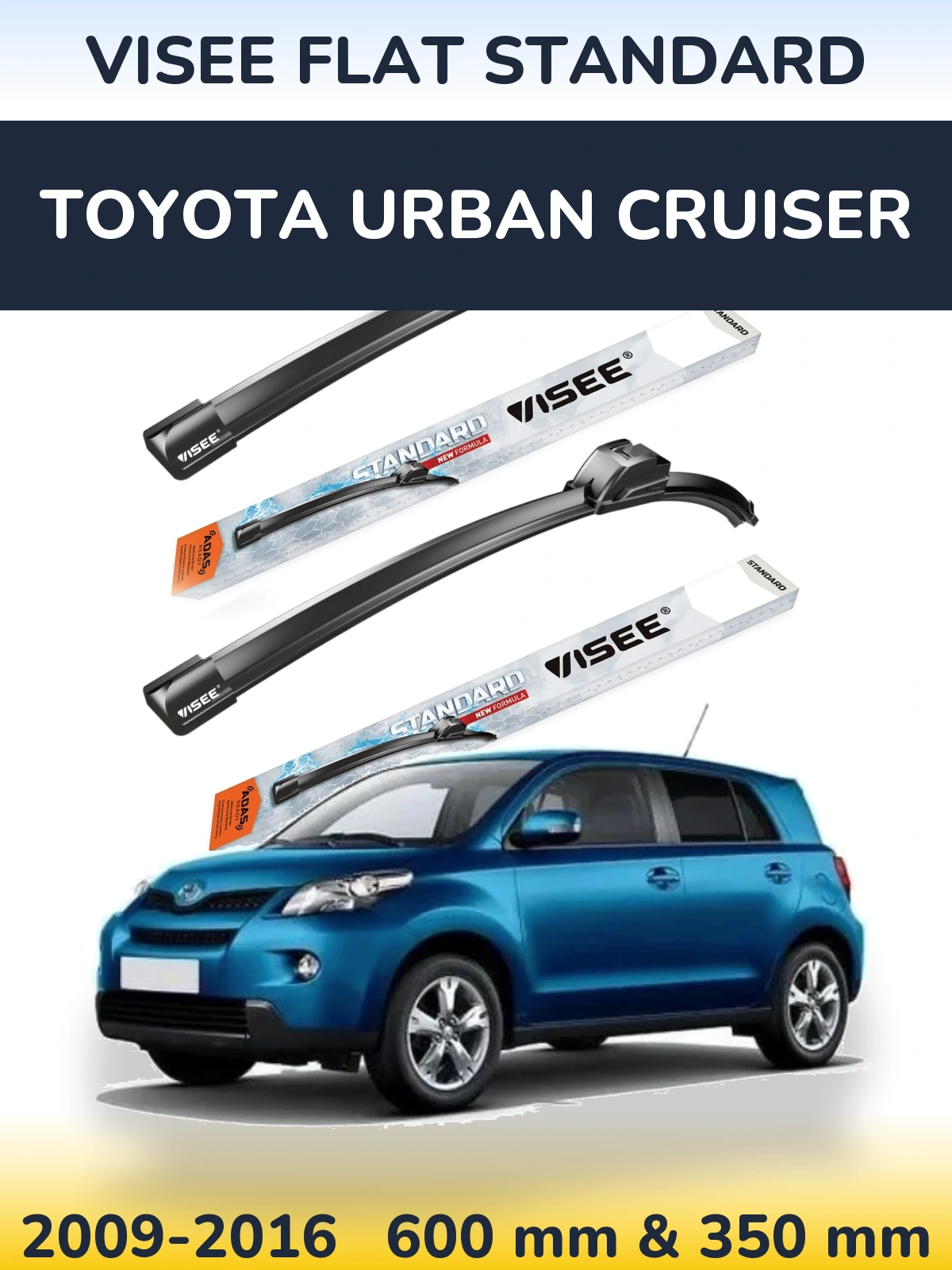 Sada předních stěračů VISEE FLAT STANDARD 600 a 350 mm pro Toyota Urban Cruiser 2009-2016