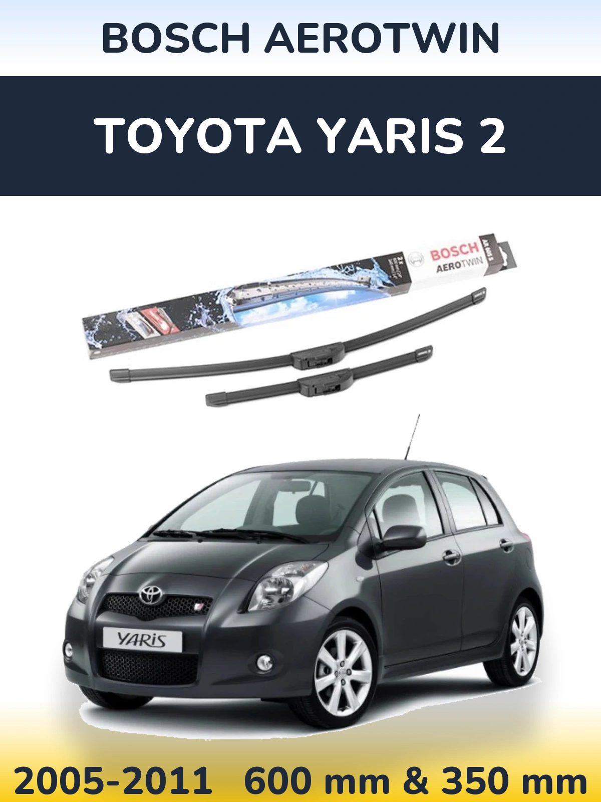Sada předních stěračů BOSCH AeroTwin 600 a 350 mm pro Toyota Yaris 2 2005-2011