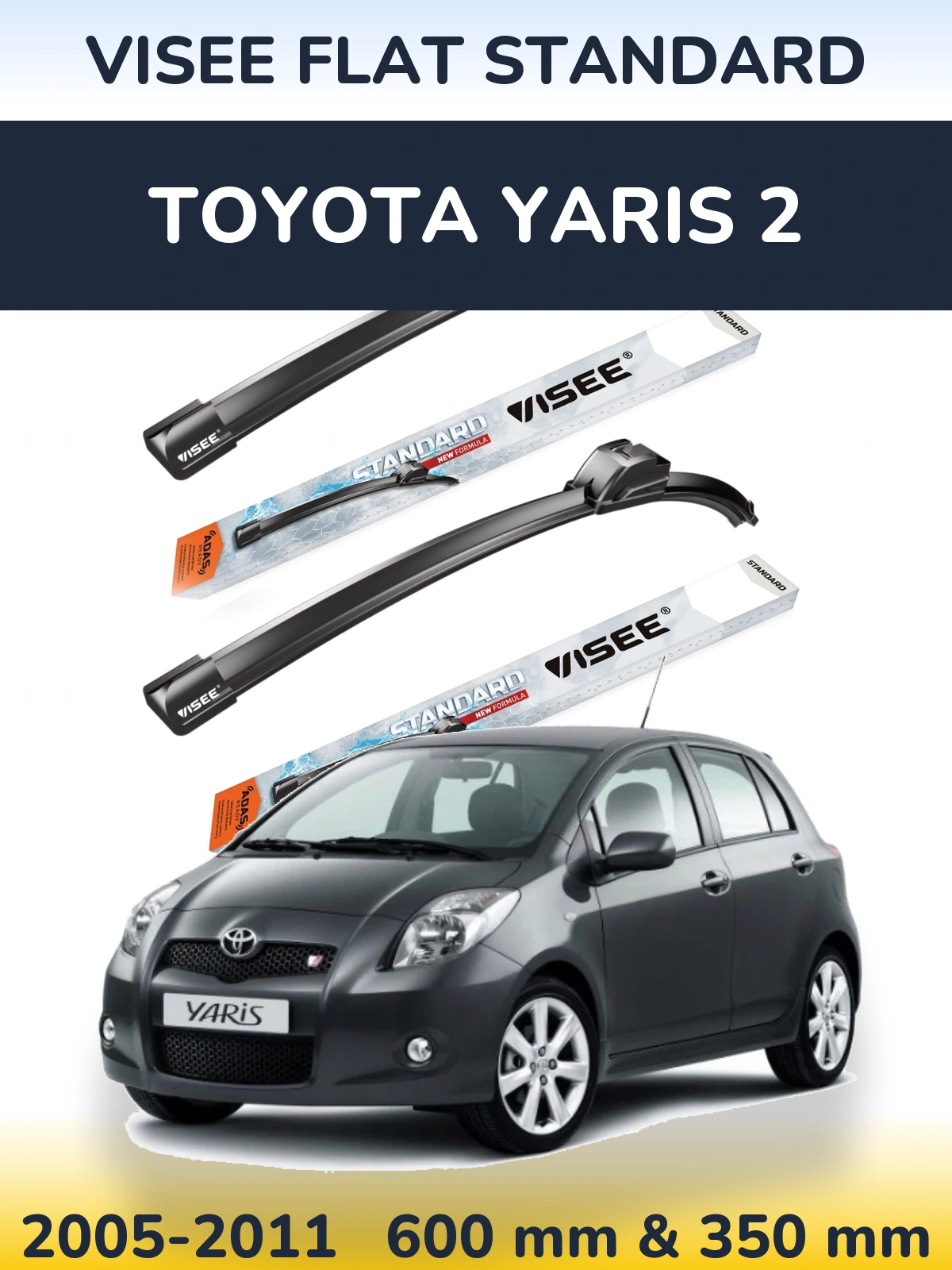 Sada předních stěračů VISEE FLAT STANDARD 600 a 350 mm pro Toyota Yaris 2 2005-2011