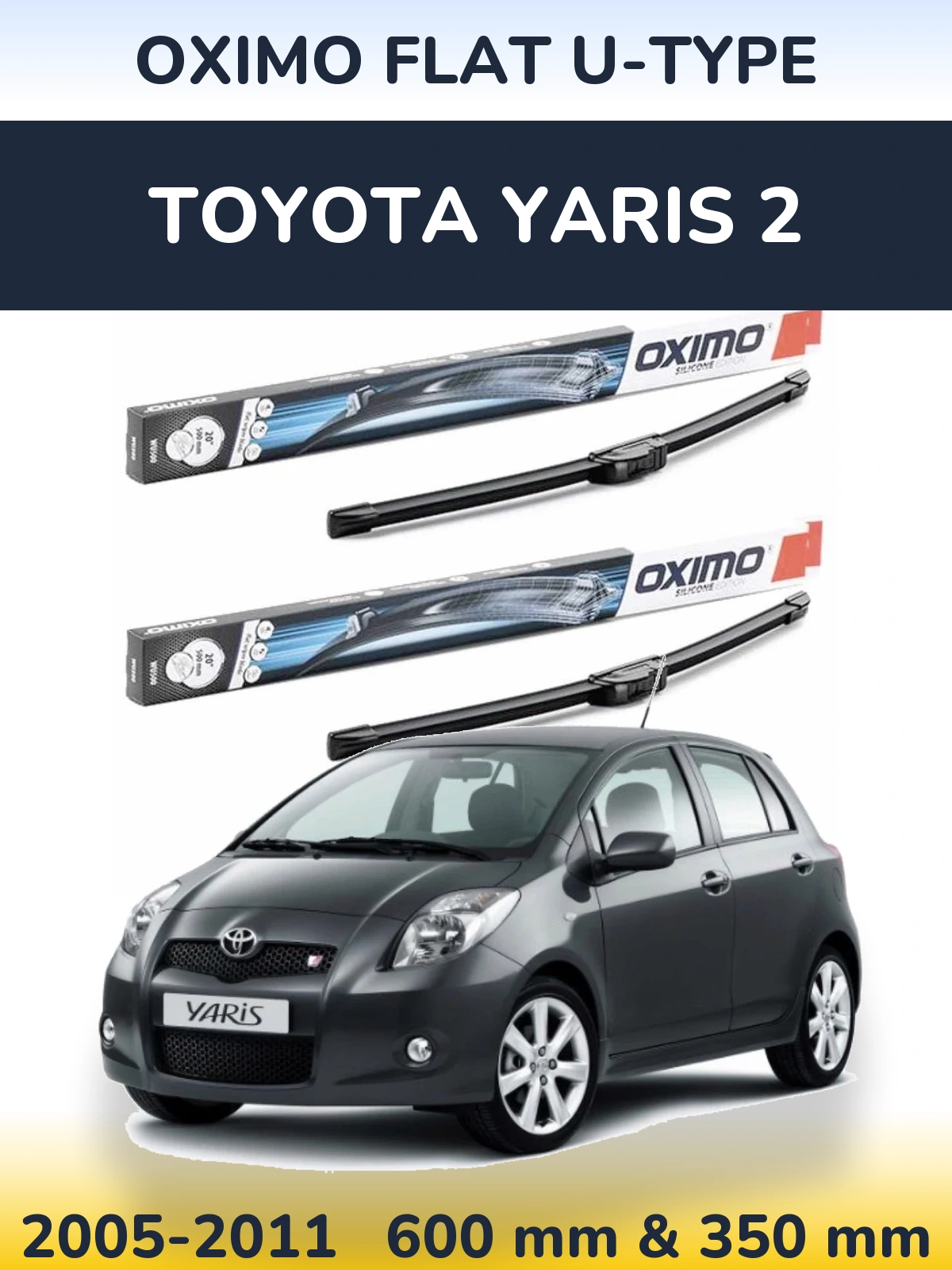 Sada předních stěračů Oximo Flat U-type 600 a 350 mm pro Toyota Yaris 2 2005-2011