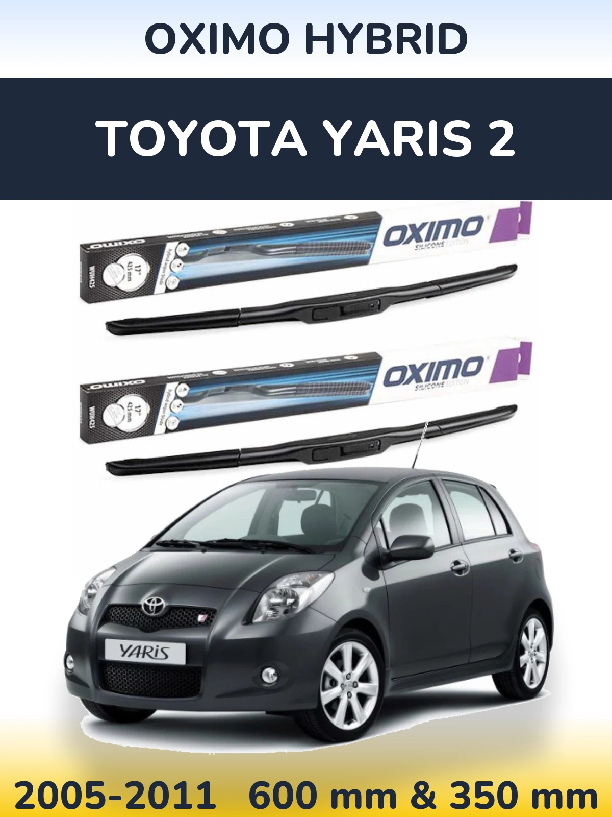 Sada předních stěračů Oximo Hybrid 600 a 350 mm pro Toyota Yaris 2 2005-2011
