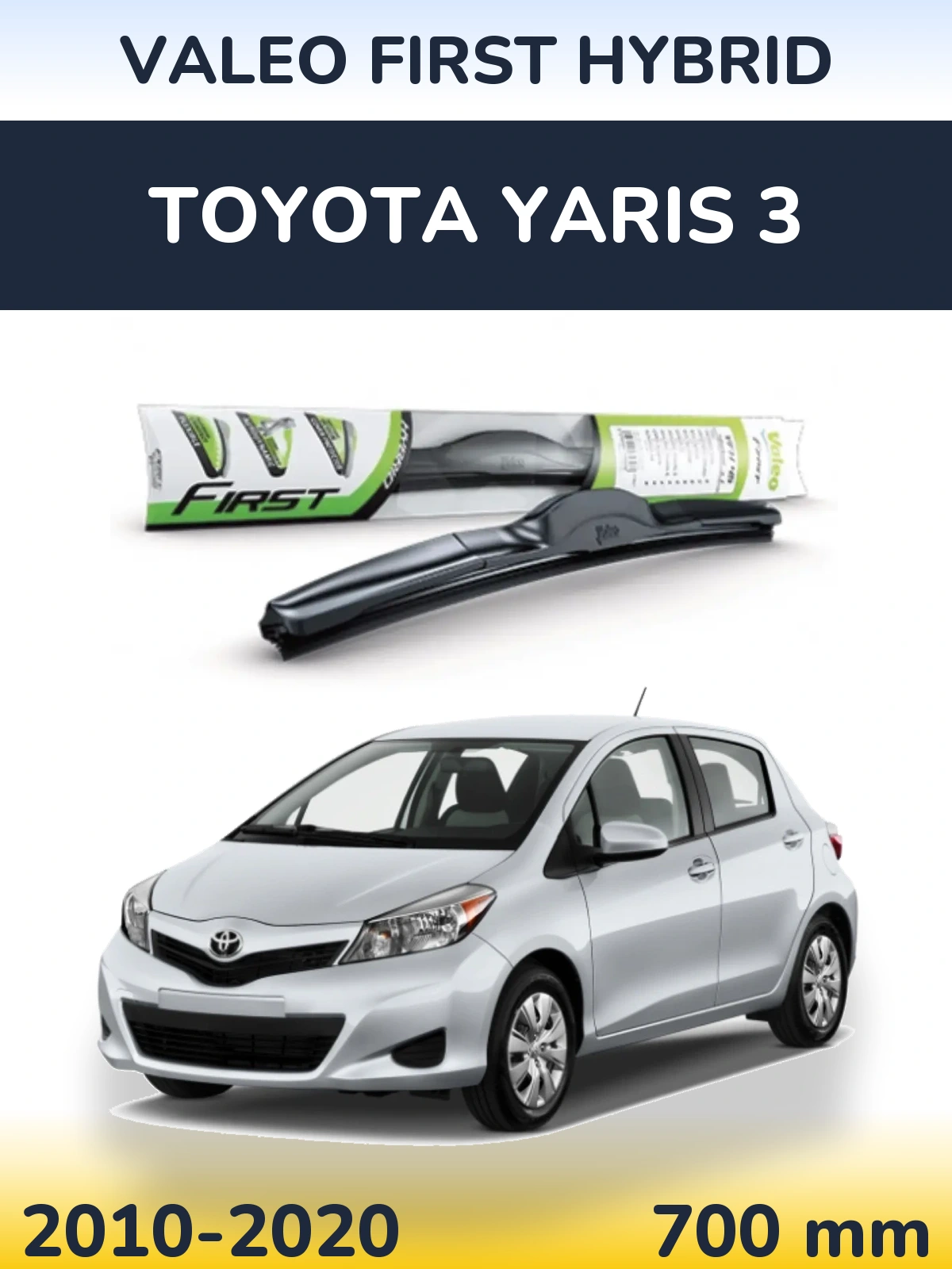 Přední stěrač Valeo First Hybrid 700 mm pro Toyota Yaris 3 2010-2020
