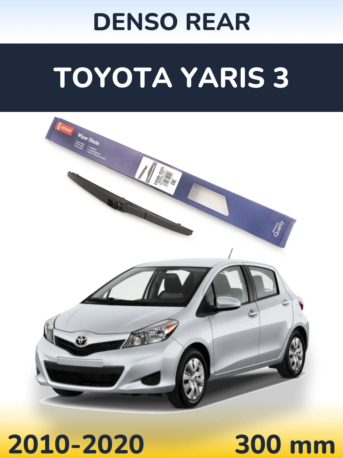 Zadní stěrač Denso Rear 300 mm pro Toyota Yaris 3 2010-2020
