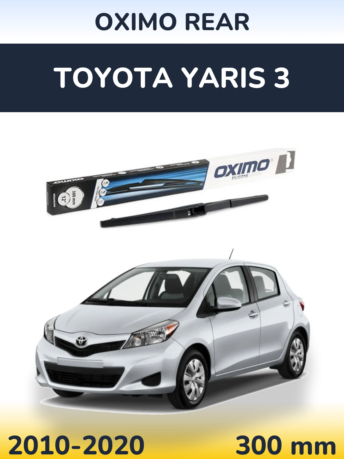 Zadní stěrač Oximo Rear 300 mm pro Toyota Yaris 3 2010-2020