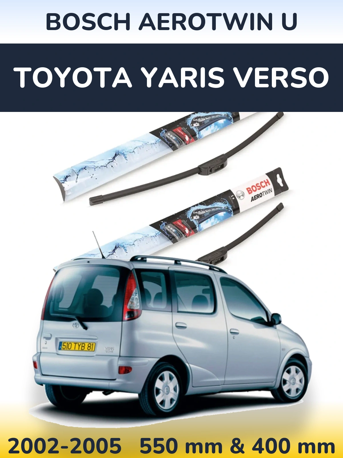 Sada předních stěračů BOSCH AeroTwin U 550 a 400 mm pro Toyota Yaris Verso 2002-2005
