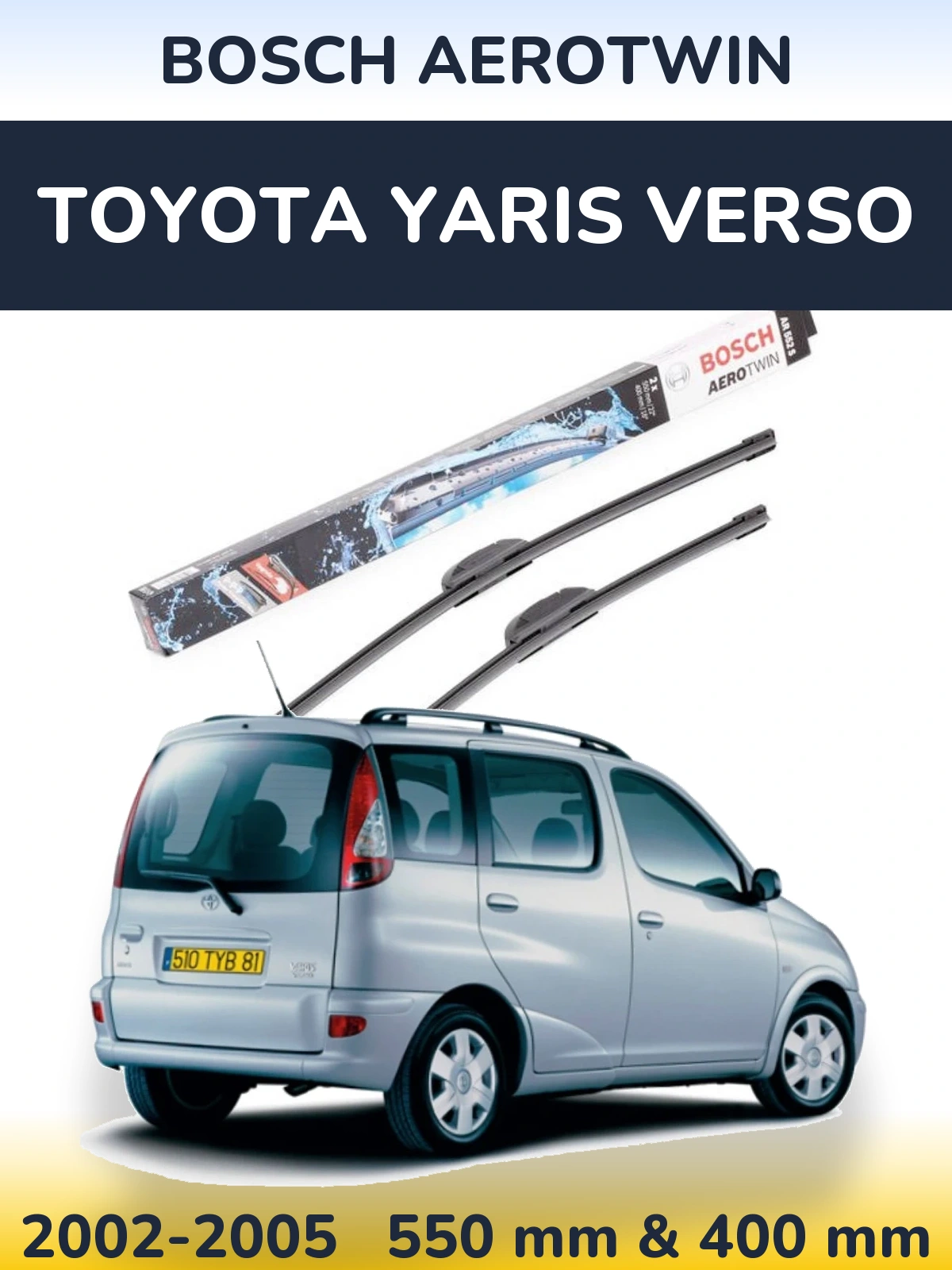 Sada předních stěračů BOSCH AeroTwin 550 a 400 mm pro Toyota Yaris Verso 2002-2005