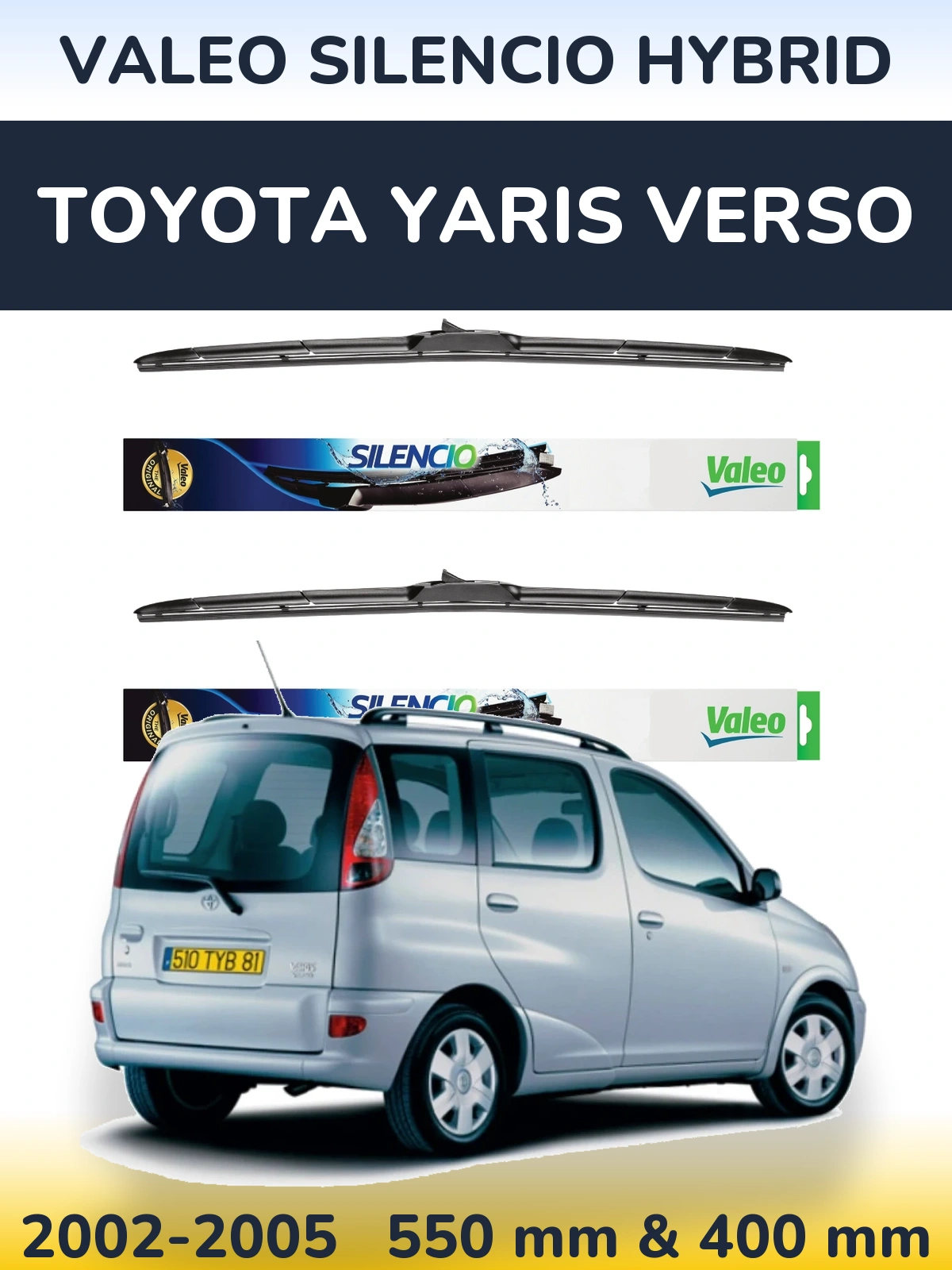 Sada předních stěračů Valeo Silencio Hybrid 550 a 400 mm pro Toyota Yaris Verso 2002-2005