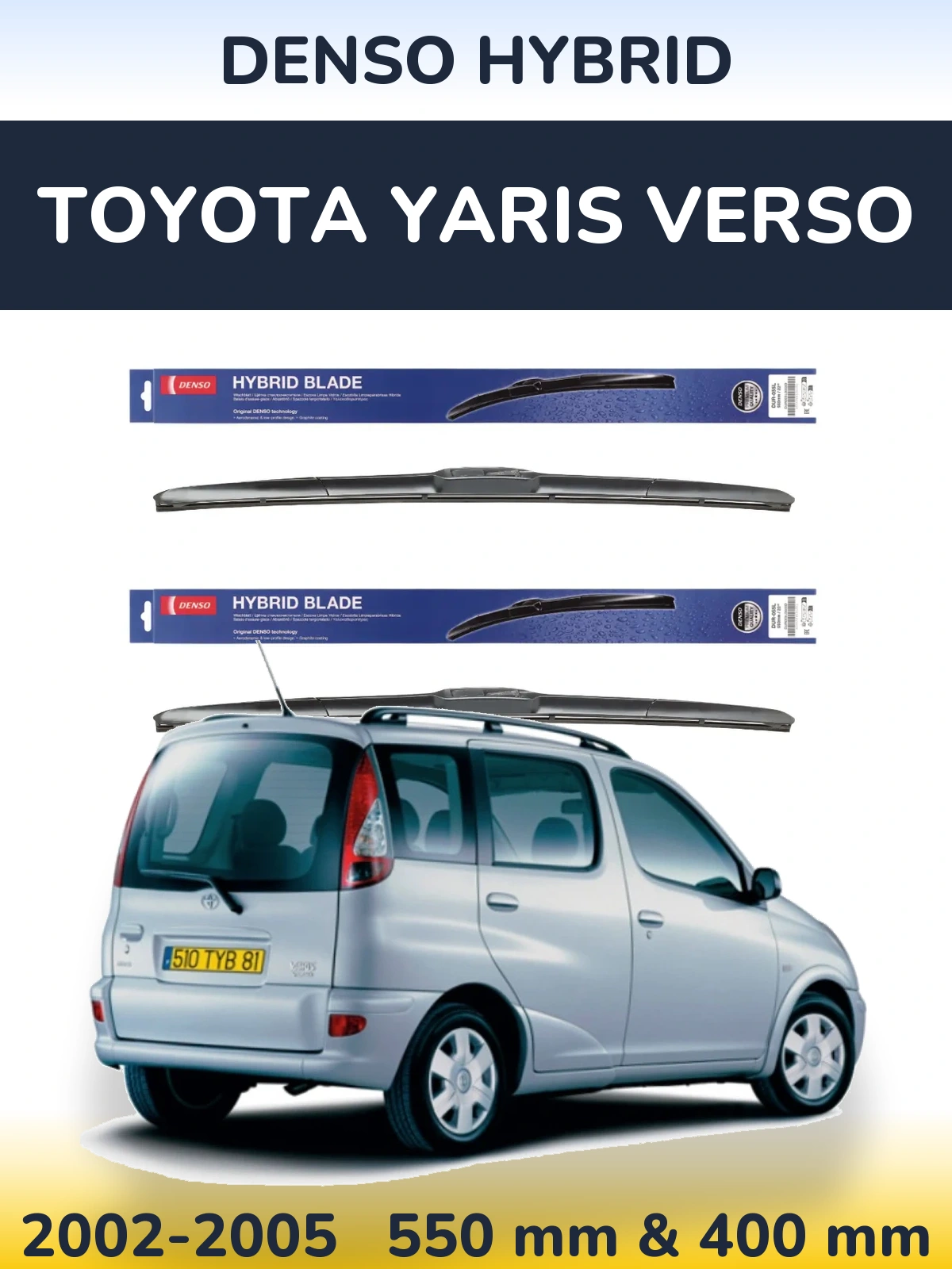 Sada předních stěračů Denso Hybrid 550 a 400 mm pro Toyota Yaris Verso 2002-2005