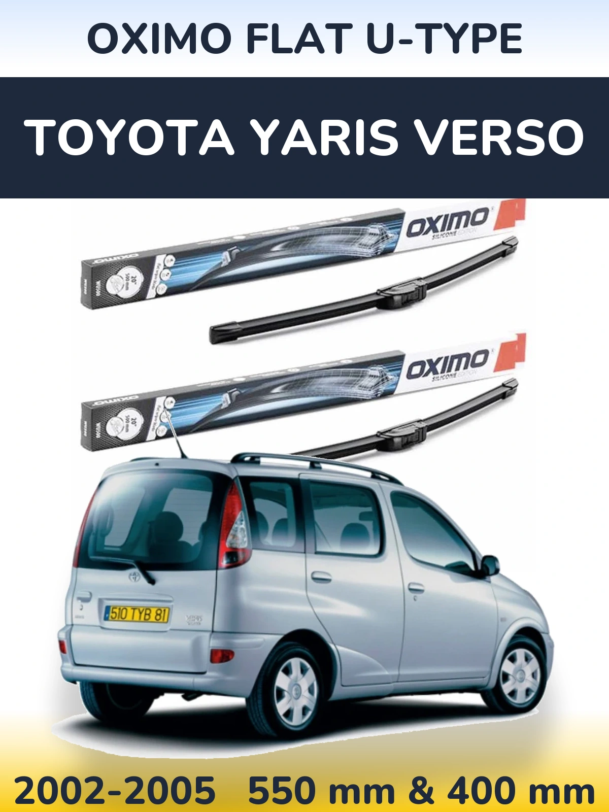 Sada předních stěračů Oximo Flat U-type 550 a 400 mm pro Toyota Yaris Verso 2002-2005