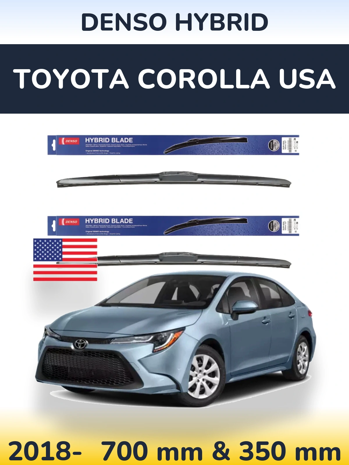 Комплект передніх щіток Denso Hybrid 700 & 350 мм для Toyota Corolla USA 2018-2026