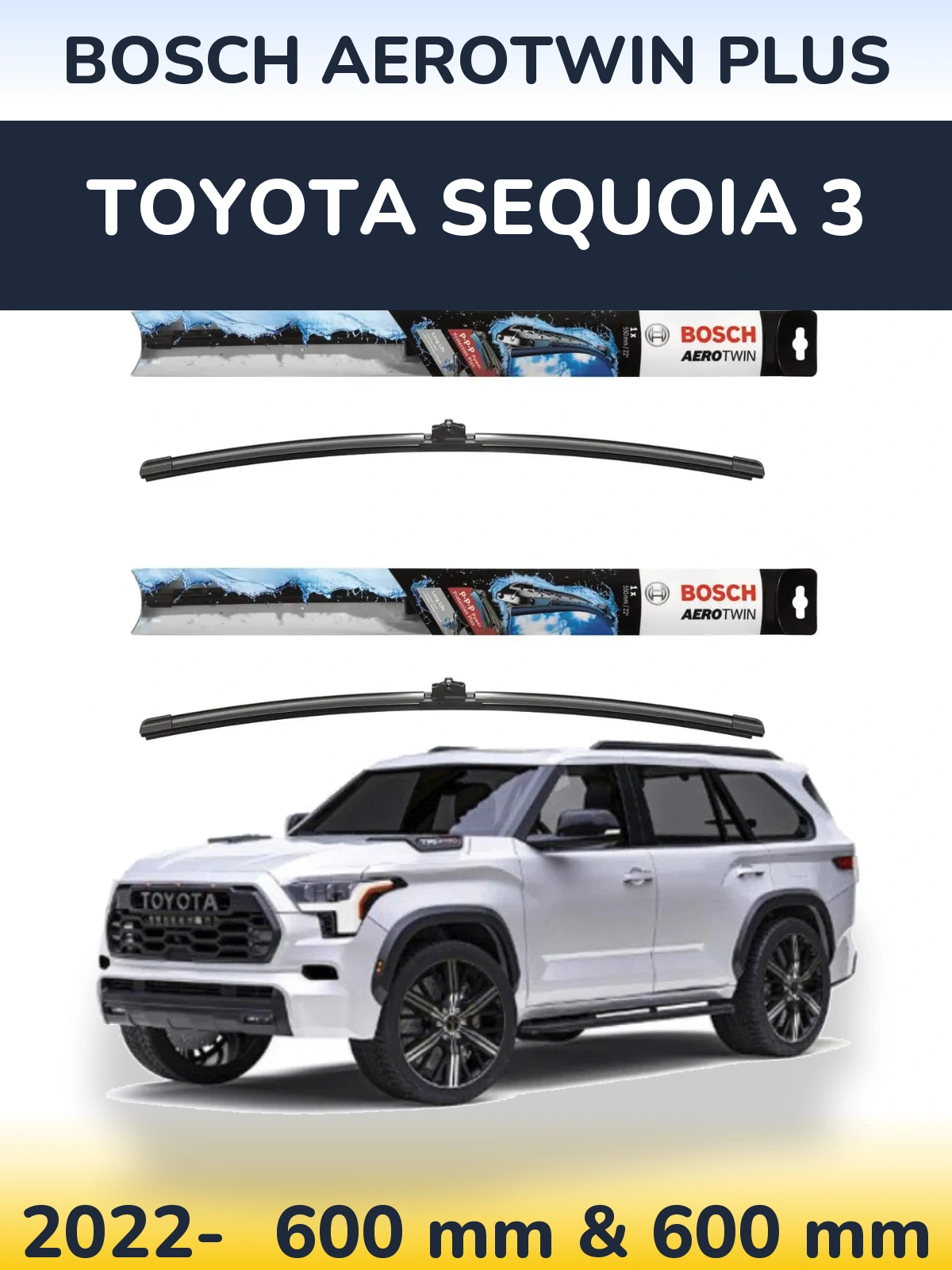 Sada předních stěračů BOSCH AeroTwin Plus 600 a 600 mm pro Toyota Sequoia 3 2022-2026