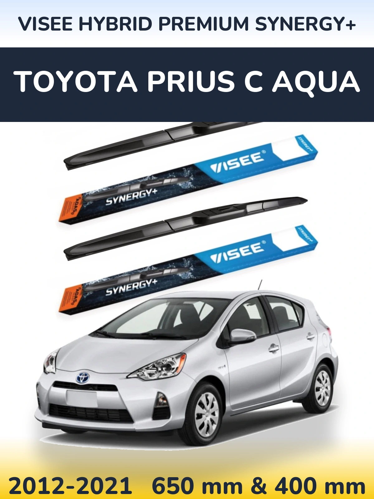Sada předních stěračů VISEE HYBRID PREMIUM SYNERGY+ 650 a 400 mm pro Toyota Prius C Aqua 2012-2021