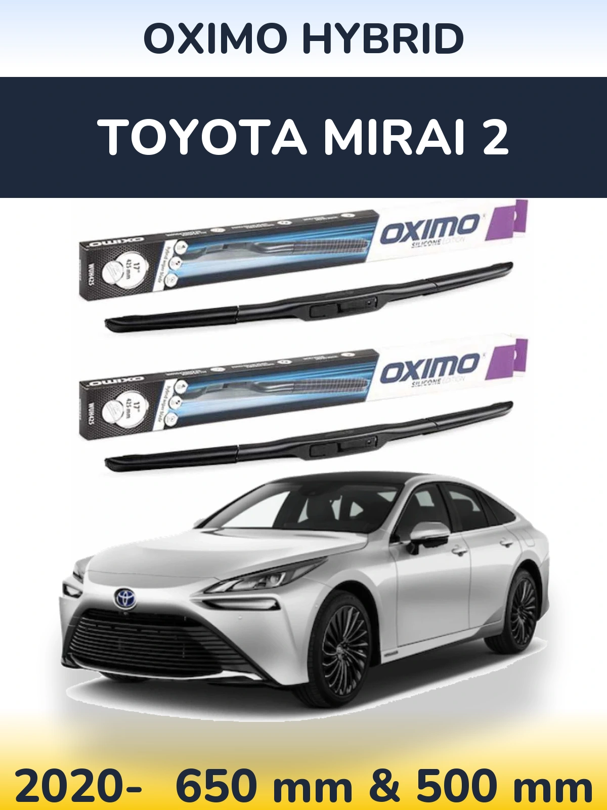 Sada předních stěračů Oximo Hybrid 650 a 500 mm pro Toyota Mirai 2 2020-2026