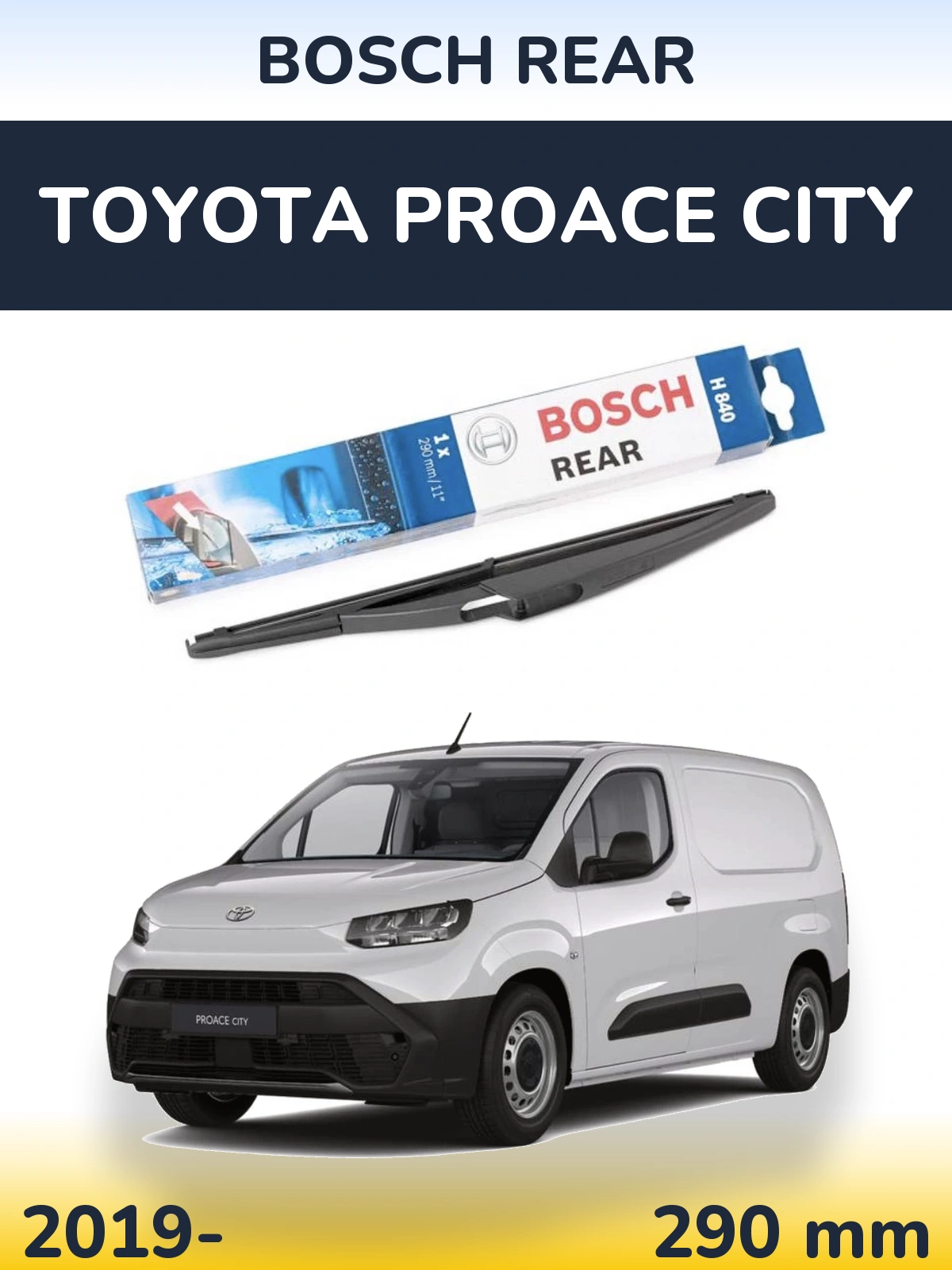 Zadní stěrač BOSCH Rear 290 mm pro Toyota ProAce City 2019-2026