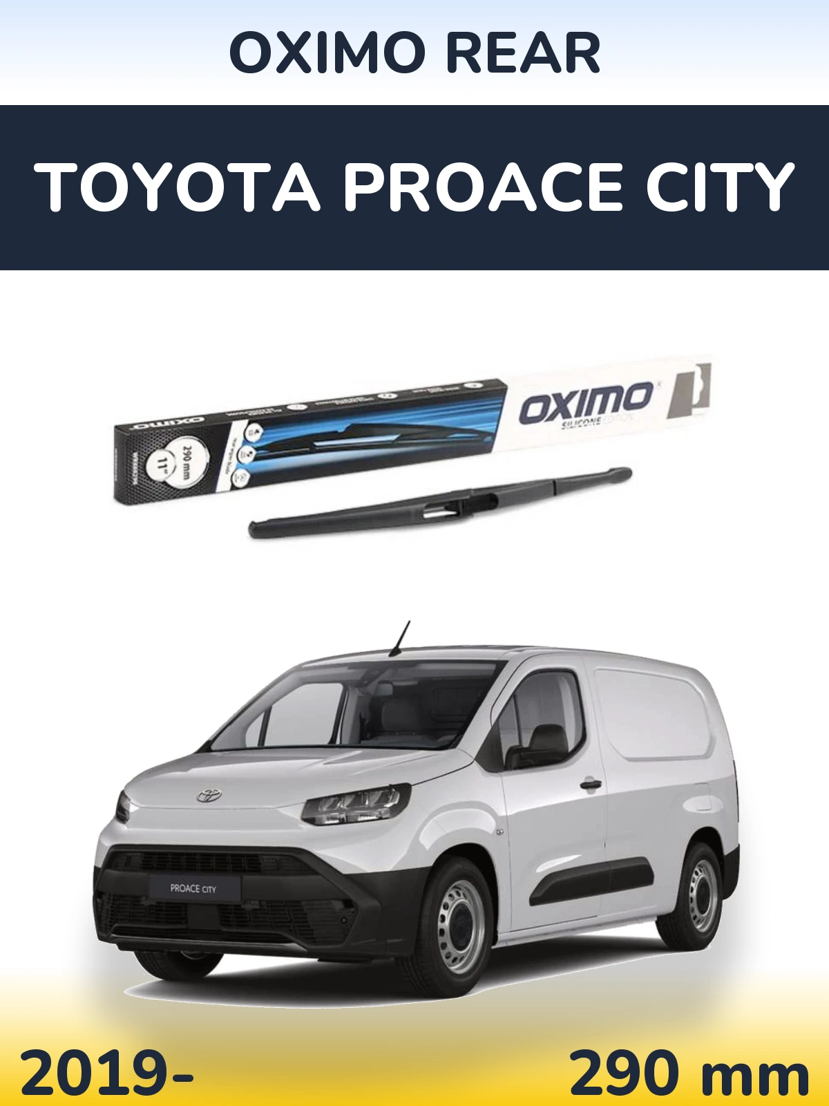 Zadní stěrač Oximo Rear 290 mm pro Toyota ProAce City 2019-2026