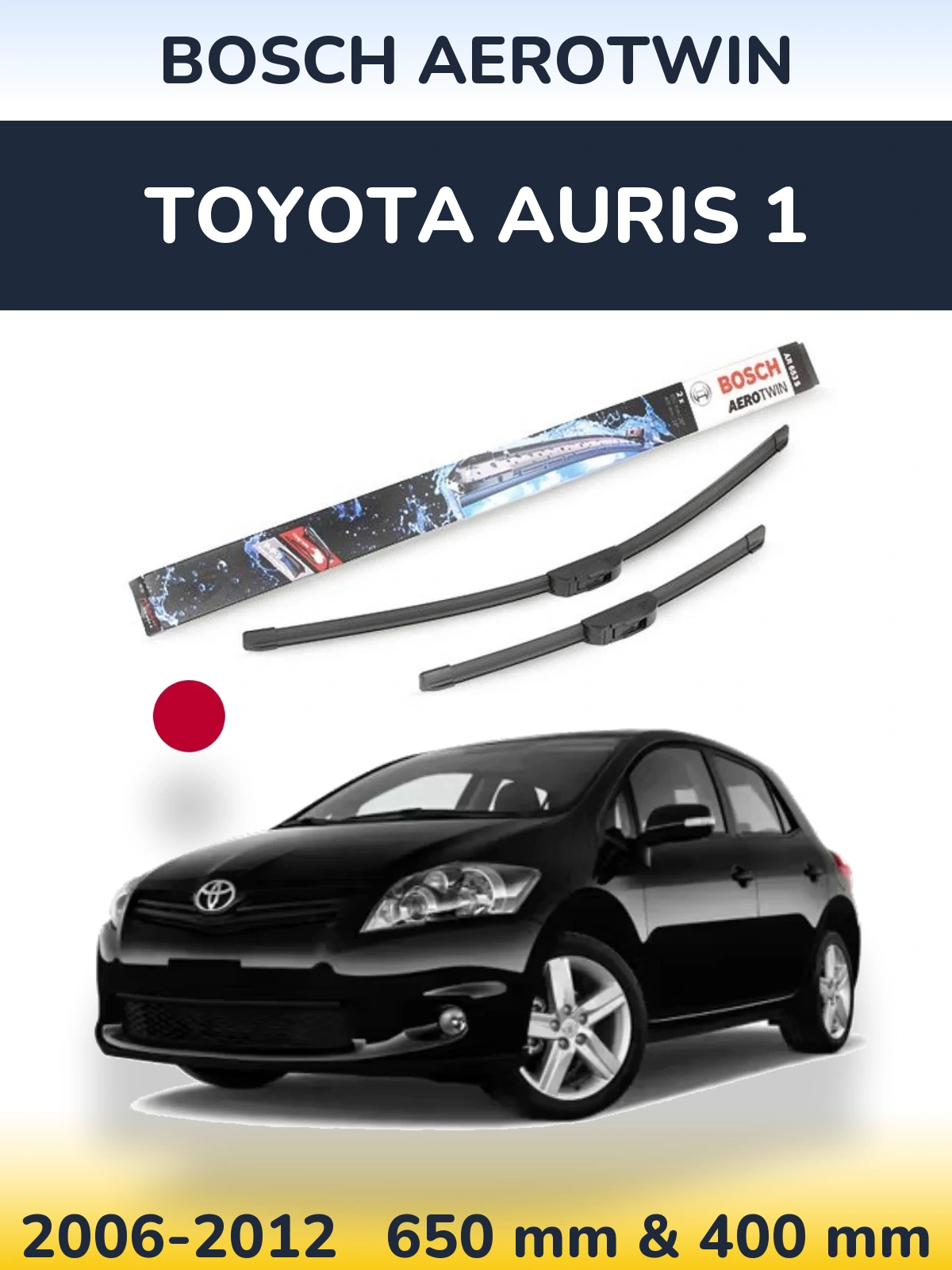 Sada předních stěračů BOSCH AeroTwin 650 a 400 mm pro Toyota Auris 1 2006-2012