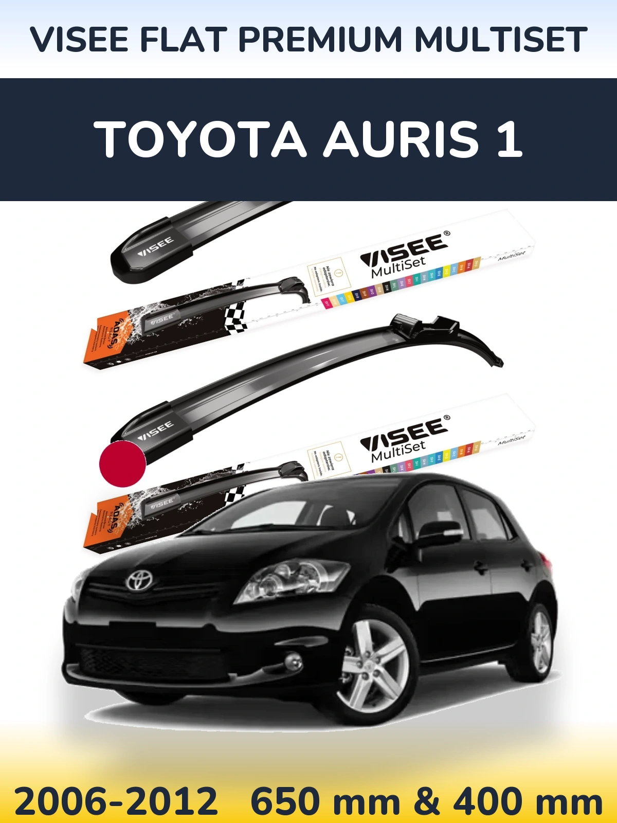 Sada předních stěračů VISEE FLAT PREMIUM MultiSet 650 a 400 mm pro Toyota Auris 1 2006-2012