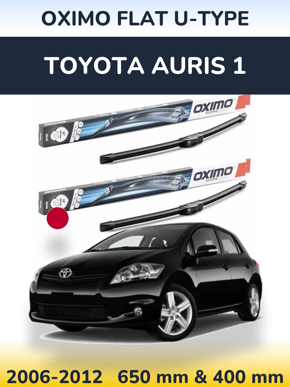Sada předních stěračů Oximo Flat U-type 650 a 400 mm pro Toyota Auris 1 2006-2012