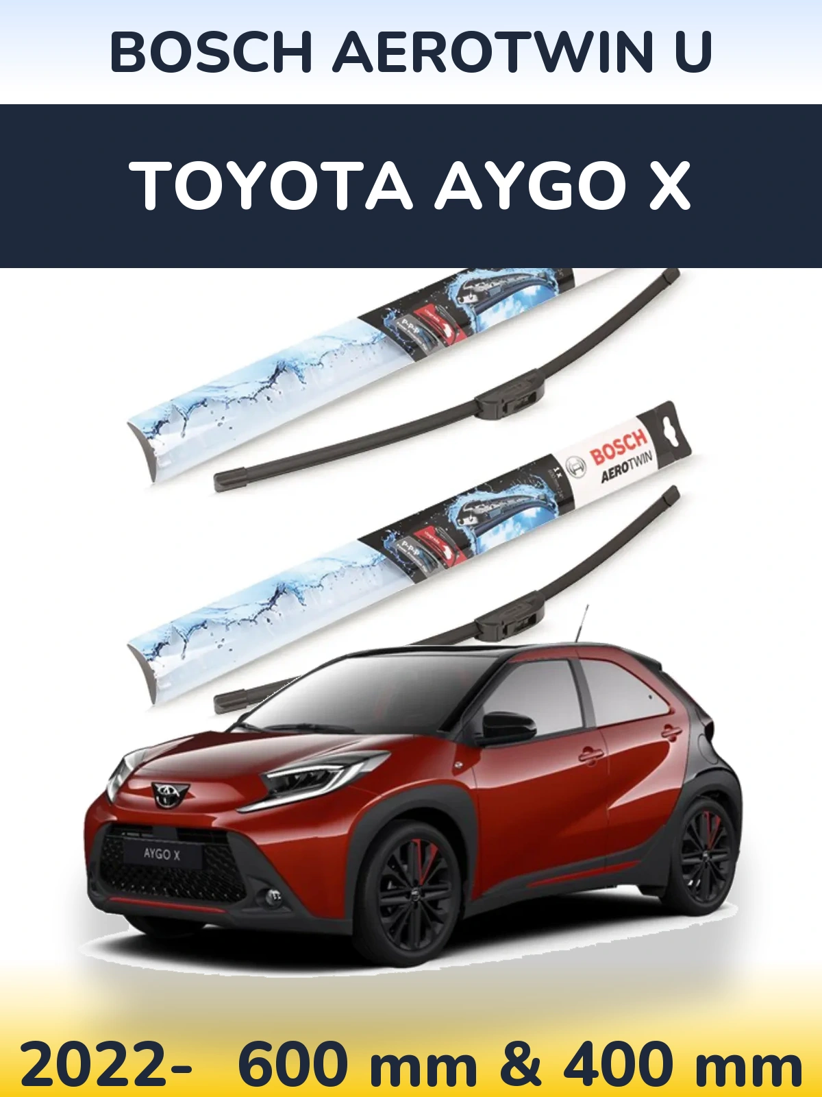 Sada předních stěračů BOSCH AeroTwin U 600 a 400 mm pro Toyota Aygo X 2022-2026