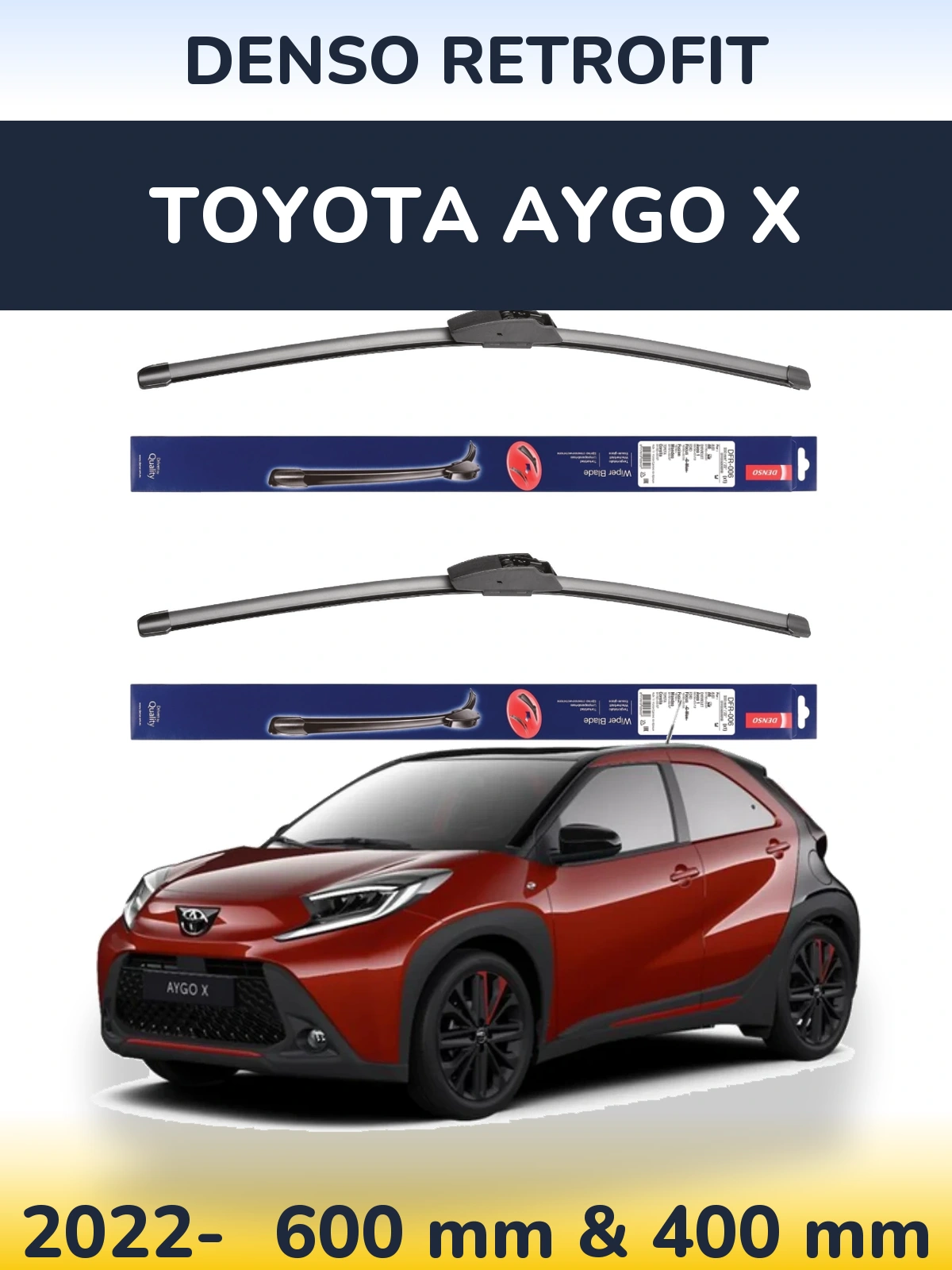 Комплект передніх щіток Denso Retrofit 600 & 400 мм для Toyota Aygo X 2022-2026