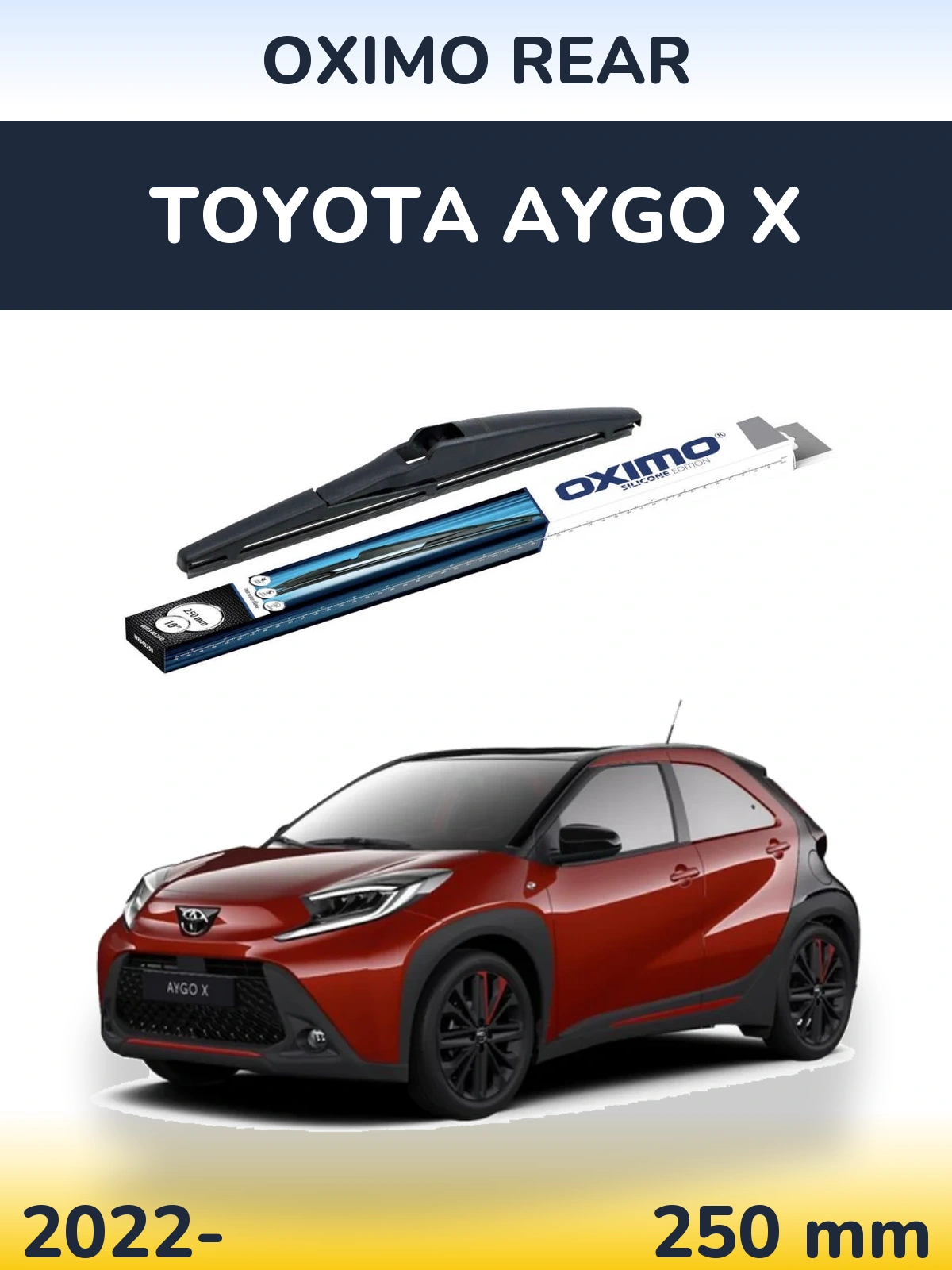 Zadní stěrač Oximo Rear 250 mm pro Toyota Aygo X 2022-2026